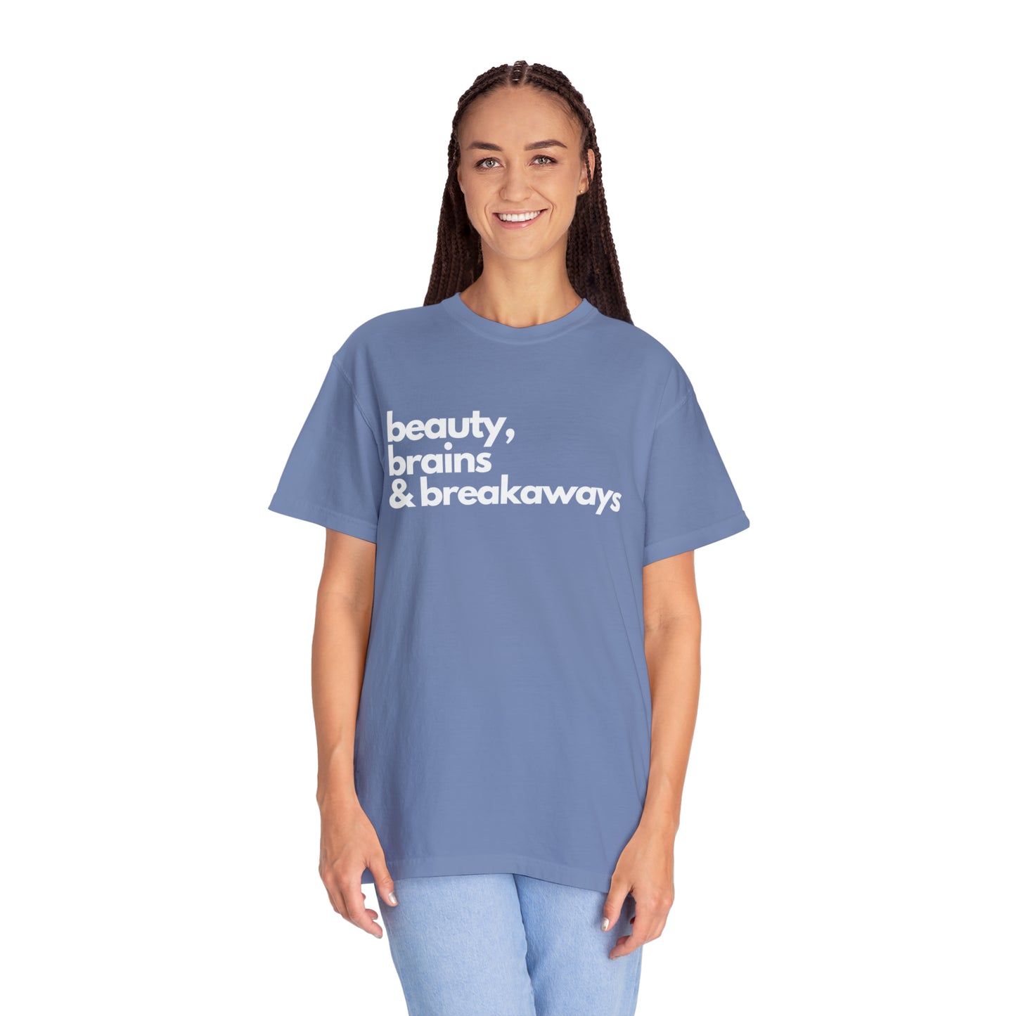 Beauty, Brains & Breakaways Unisex Comfort Colors T-Shirt