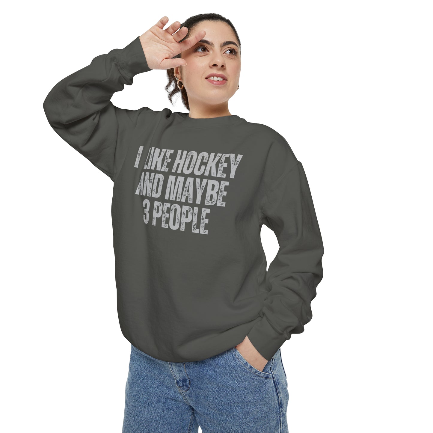 I Like Hockey and Maybe 3 People Comfort Colors Crewneck Sweatshirt