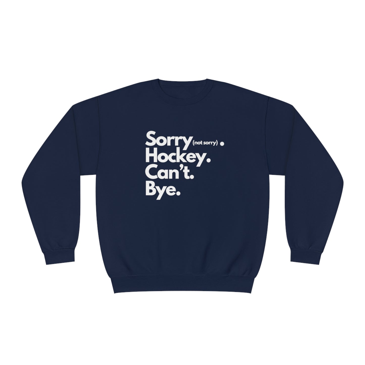 Sorry. Can't Unisex Jerzees Crewneck Sweatshirt