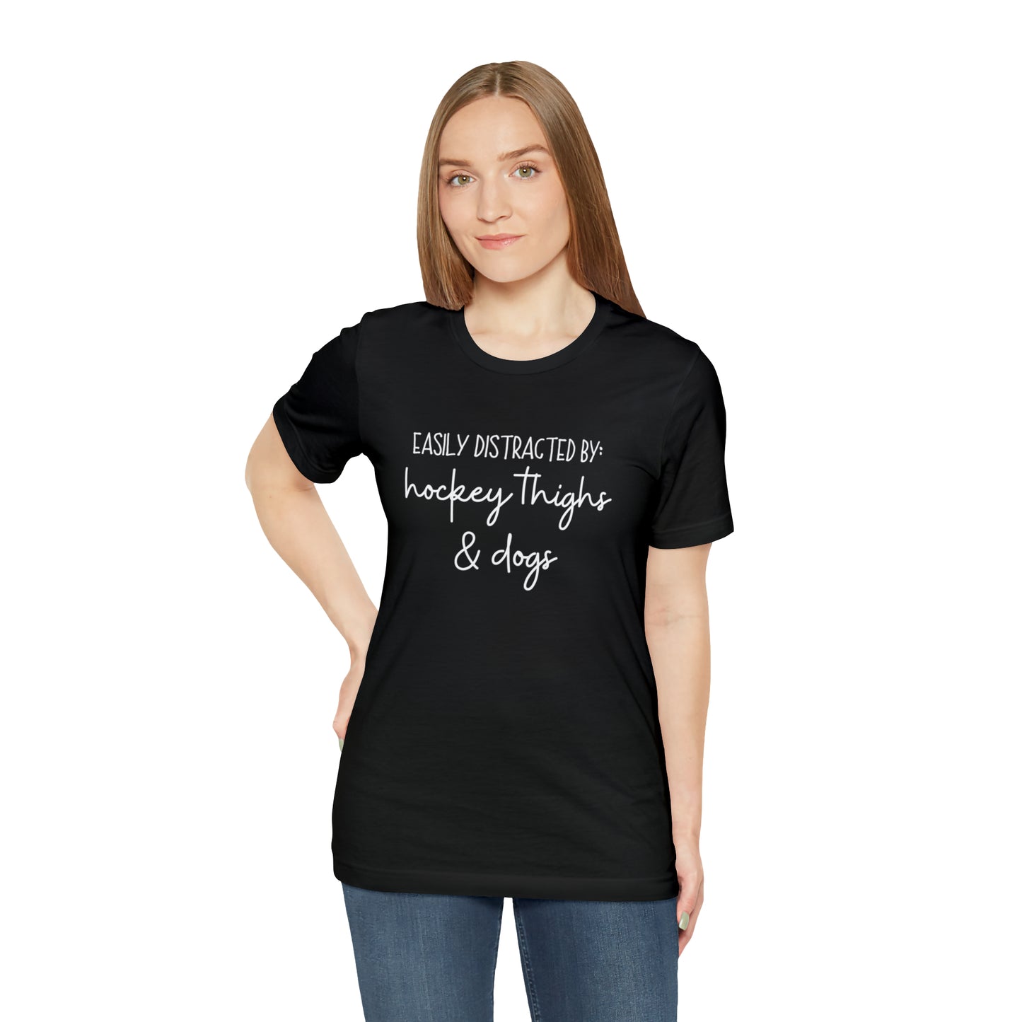 Easily Distracted by Hockey Thighs and Dogs Unisex Bella + Canvas Tee