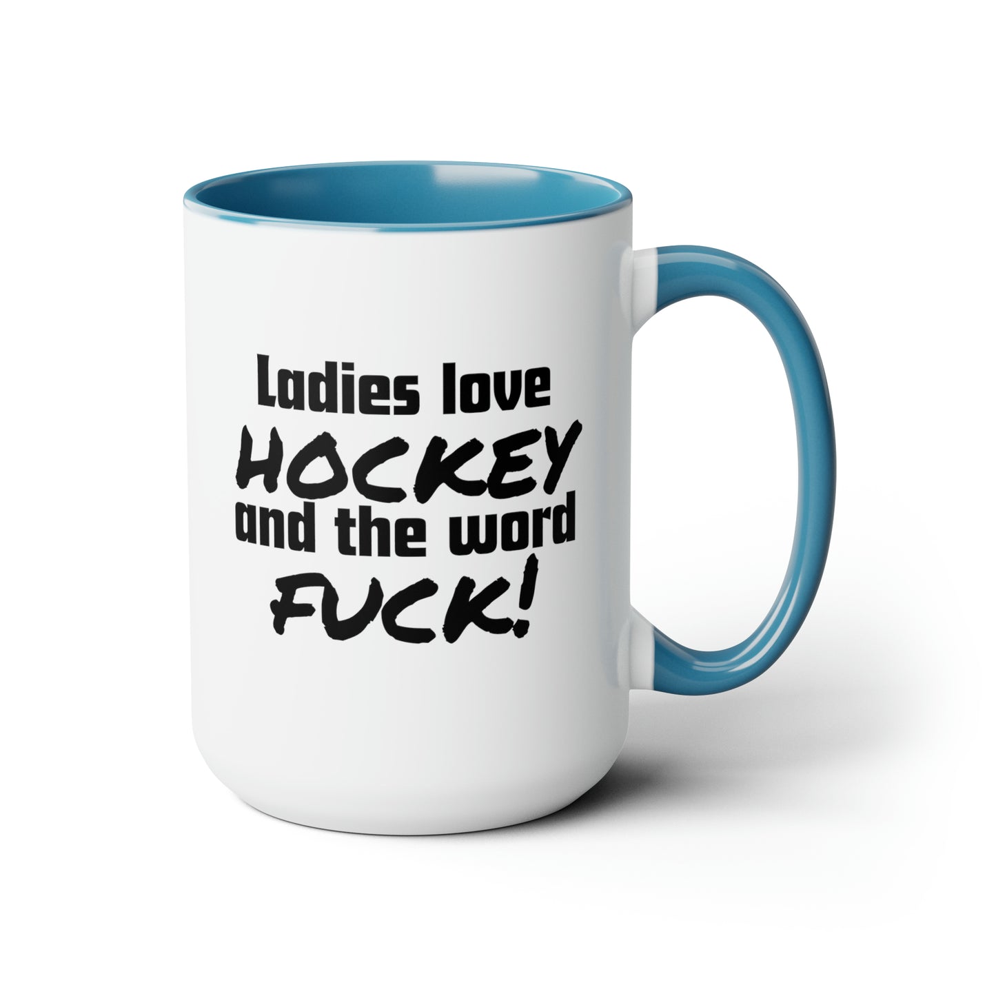 Ladies Love Hockey and the Word Fuck! Two-Tone Coffee Mug, 15oz