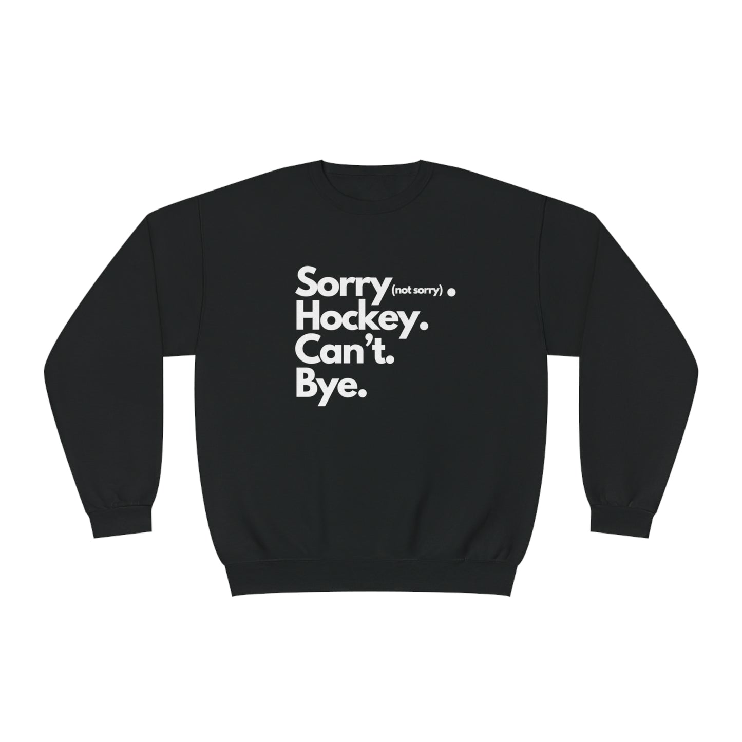 Sorry. Can't Unisex Jerzees Crewneck Sweatshirt