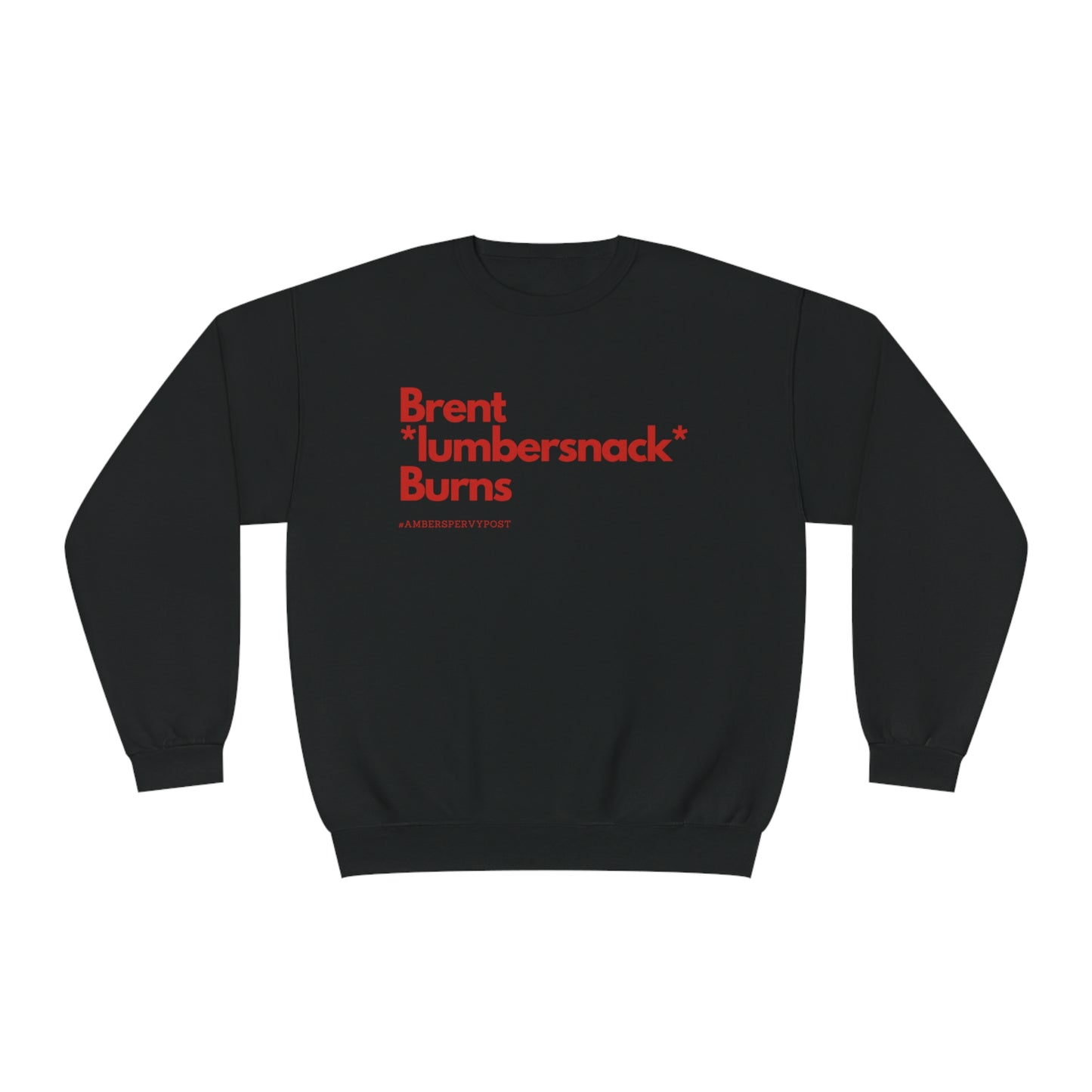 Brent *lumbersnack* Burns Unisex Jerzees Crewneck Sweatshirt