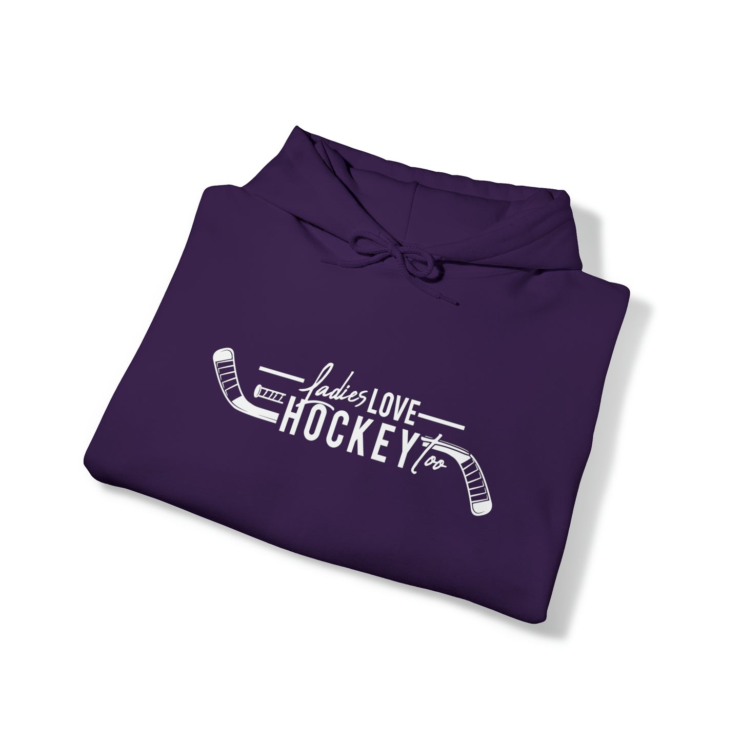Ladies Love Hockey Too! Unisex Gildan Heavy Blend™ Hooded Sweatshirt