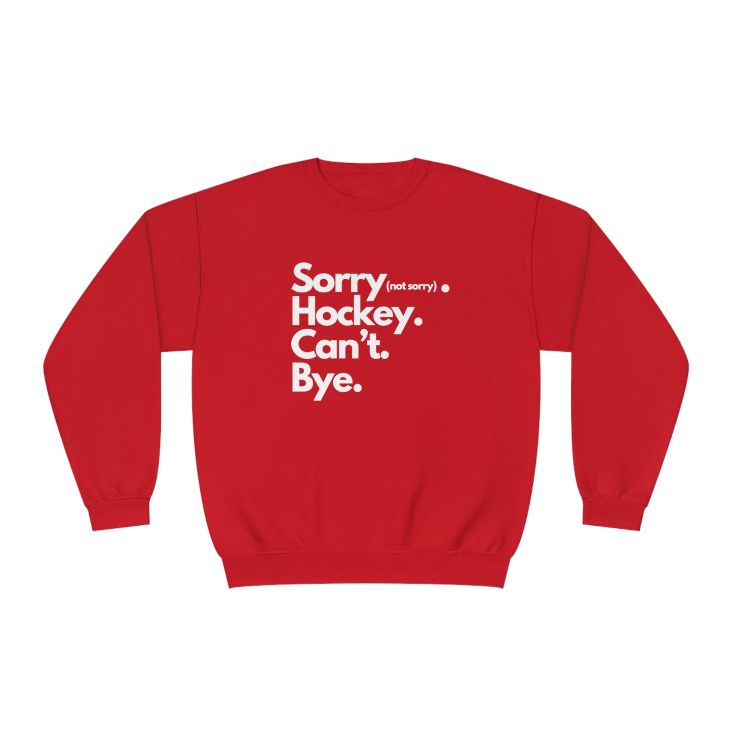Sorry. Can't Unisex Jerzees Crewneck Sweatshirt