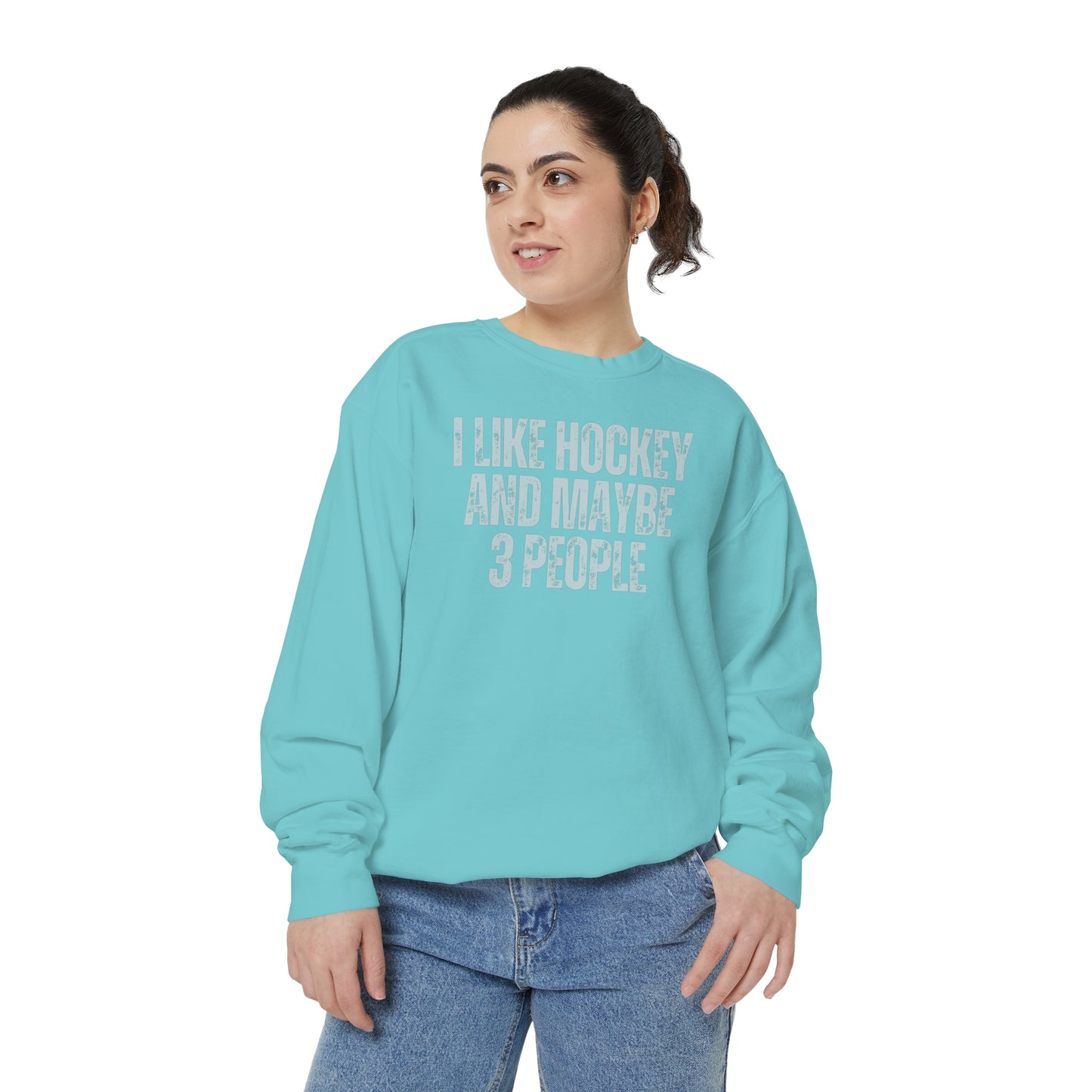 I Like Hockey and Maybe 3 People Comfort Colors Crewneck Sweatshirt