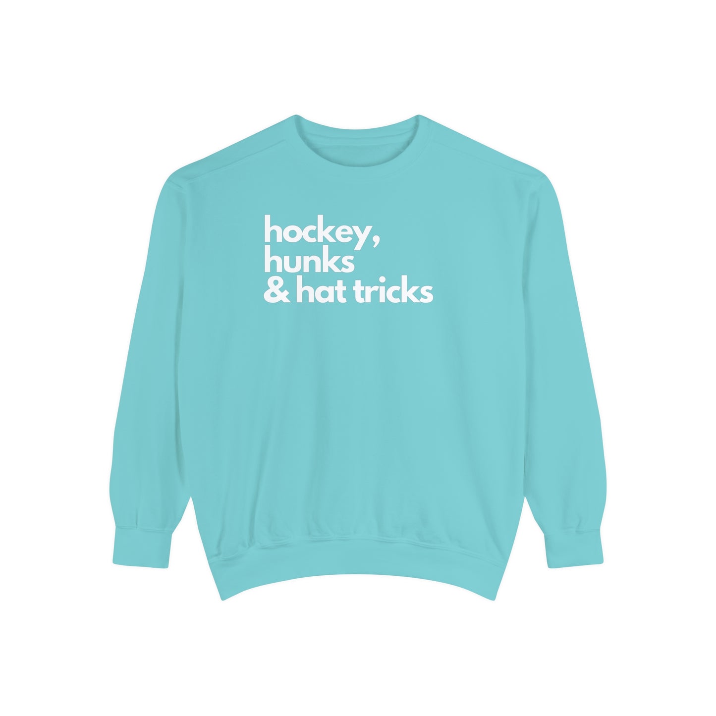 Hockey, Hunks & Hat Tricks Unisex Comfort Colors Crewneck Sweatshirt