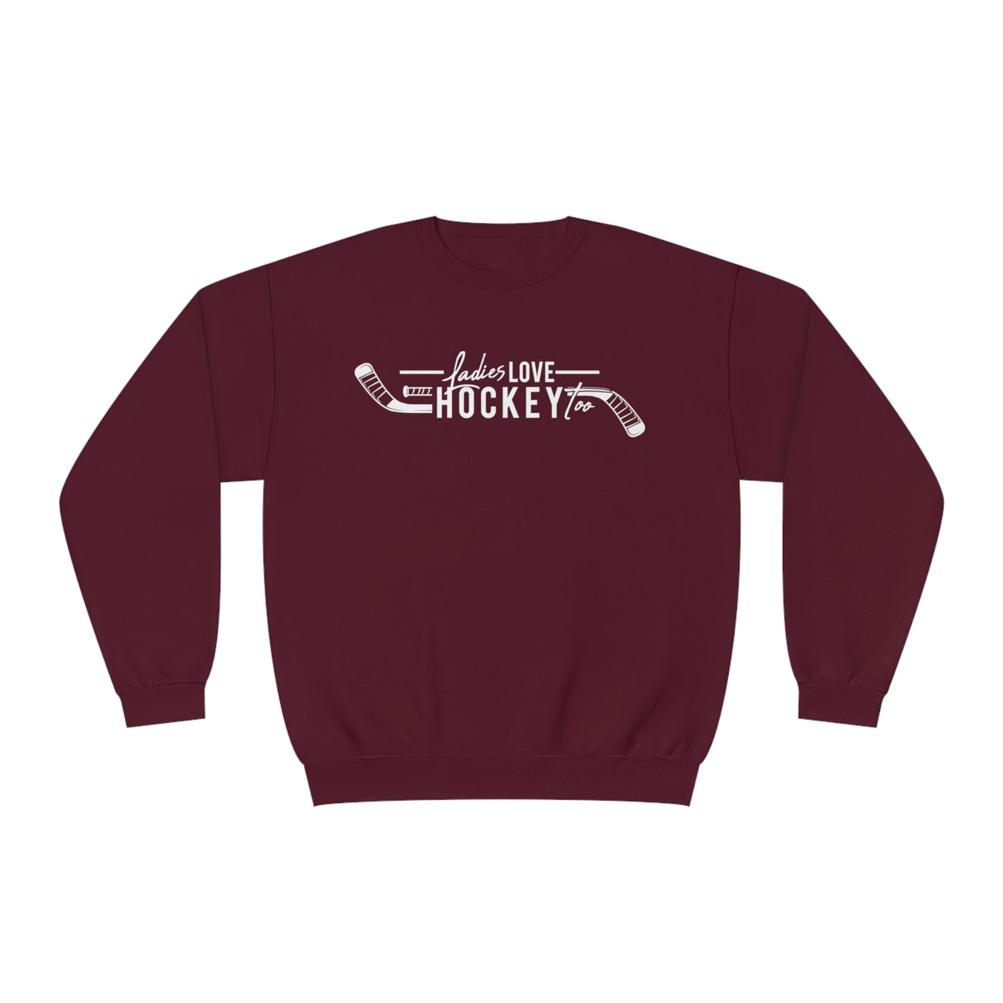 Ladies Love Hockey Too Unisex Jerzees Crewneck Sweatshirt