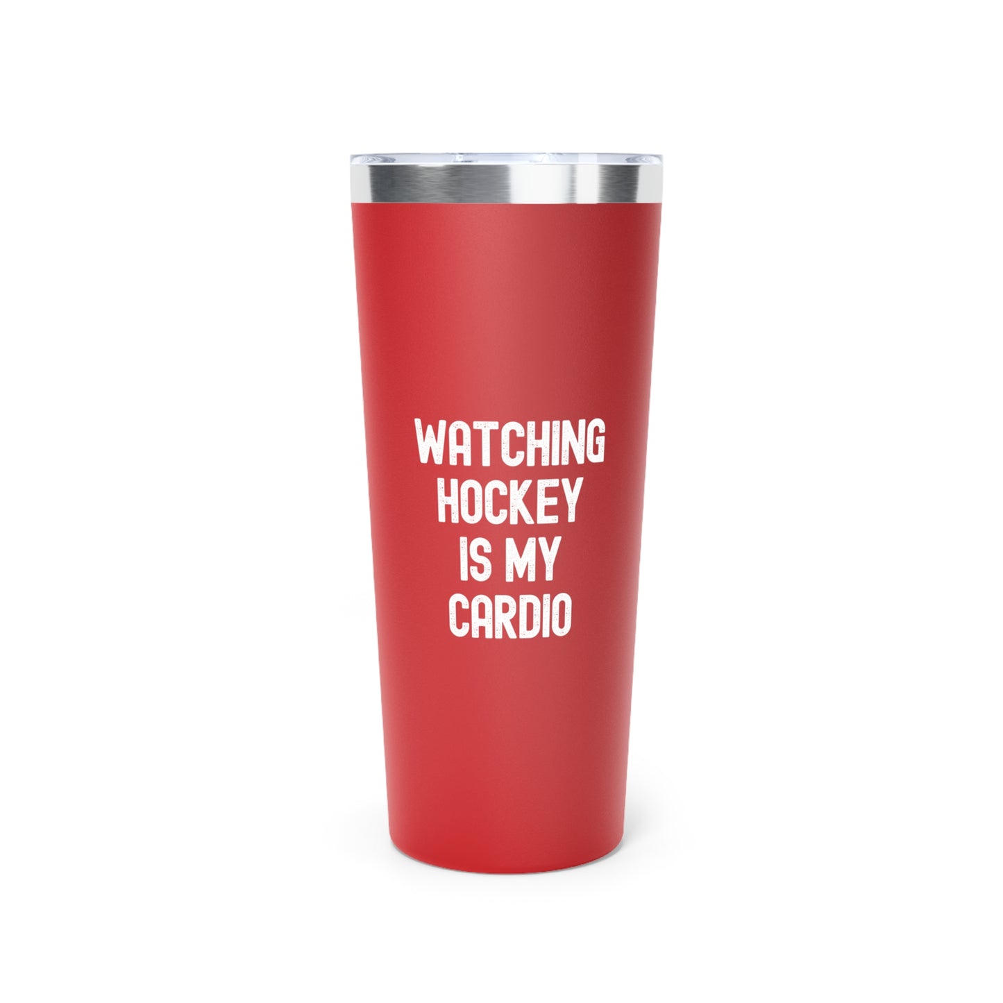 Watching Hockey is My Cardio Insulated Tumbler, 22oz