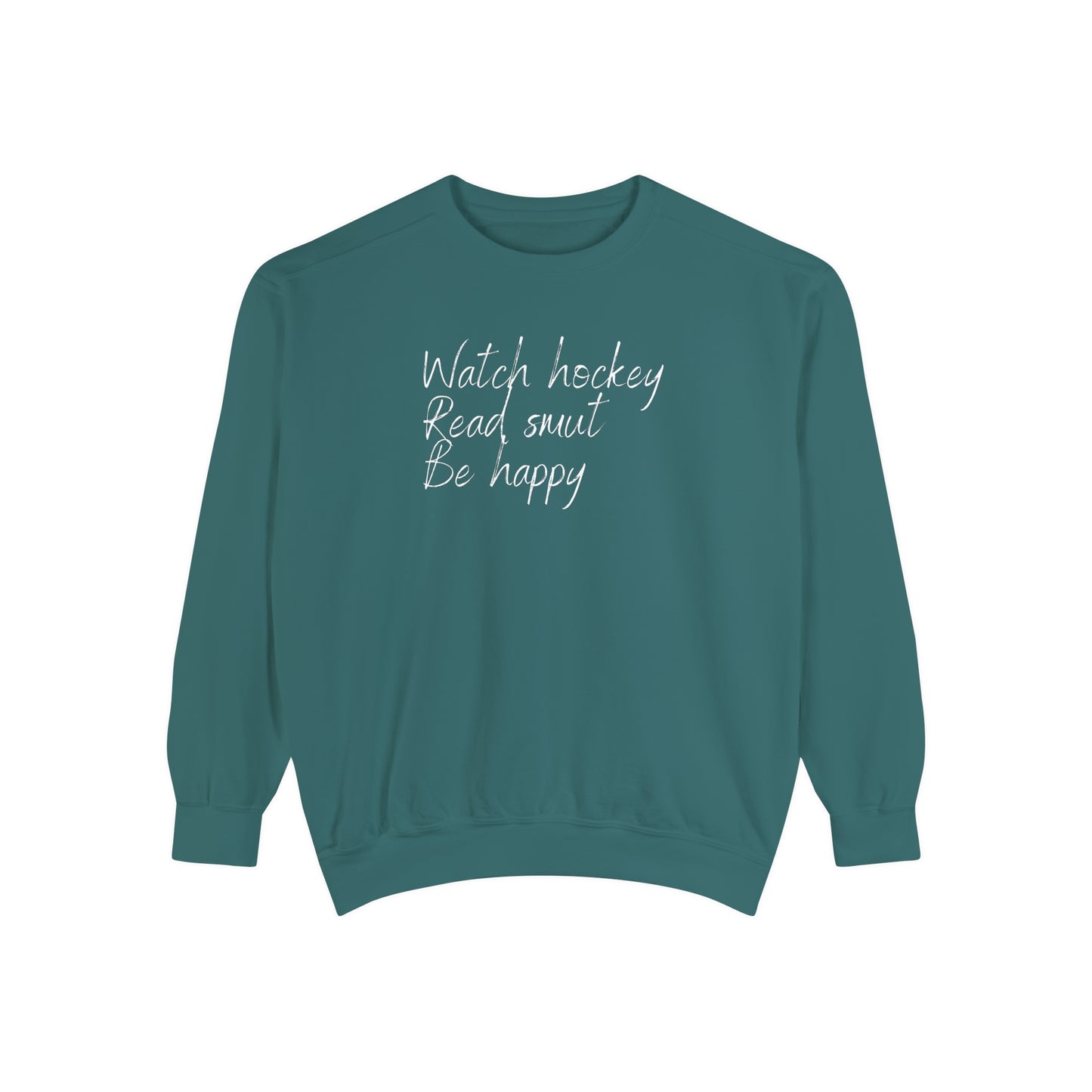 Watch Hockey. Read Smut. Be Happy Unisex Comfort Colors Crewneck Sweatshirt