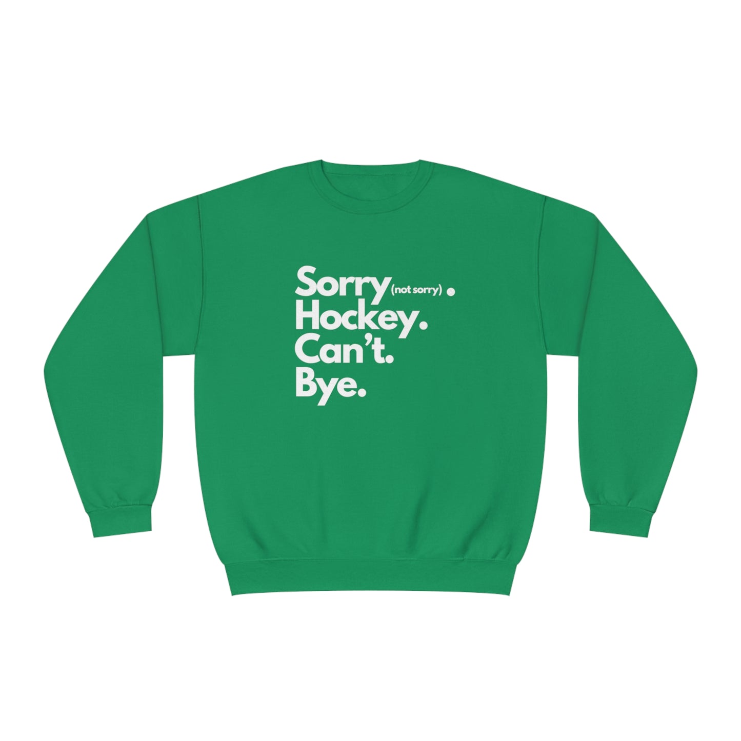 Sorry. Can't Unisex Jerzees Crewneck Sweatshirt