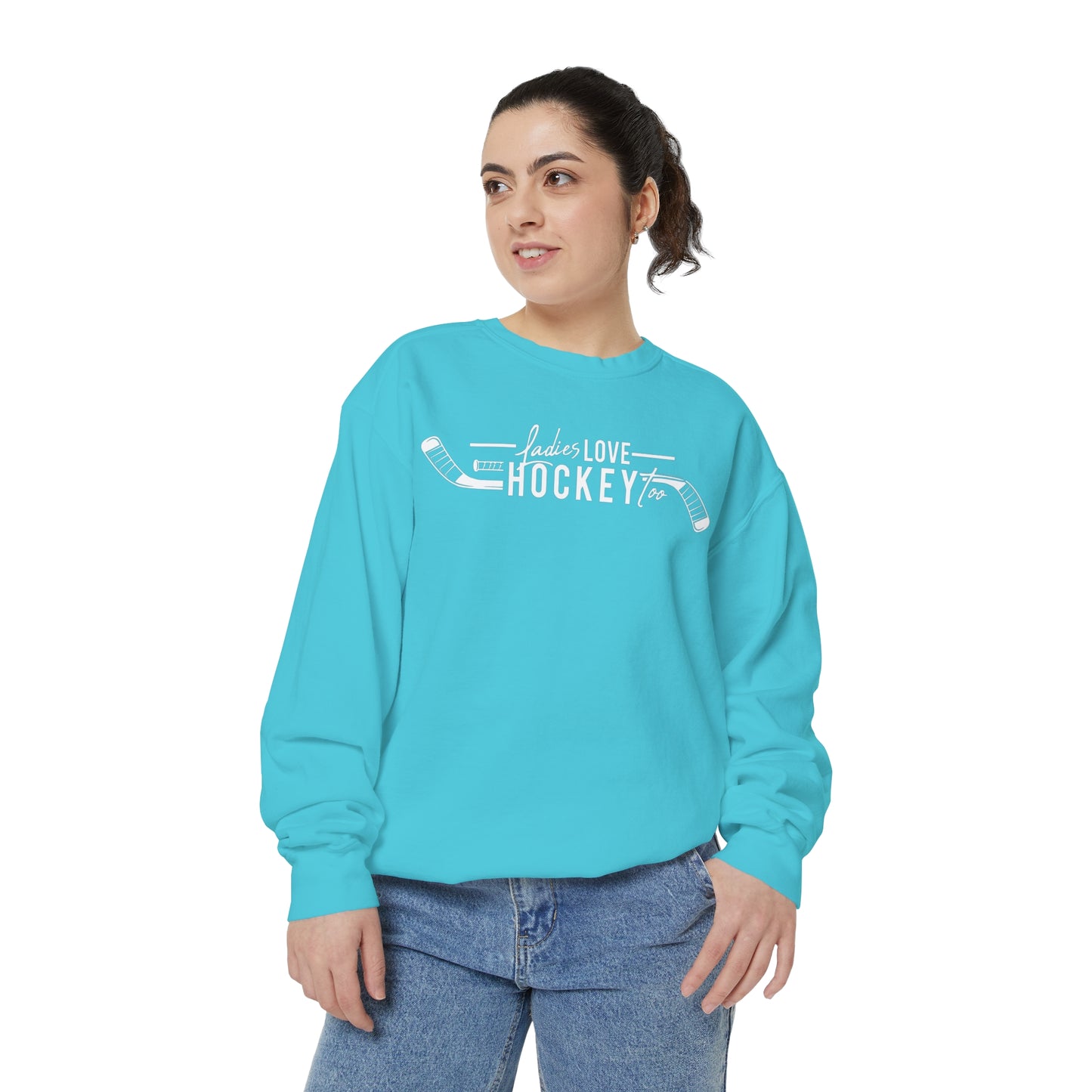 Ladies Love Hockey Too Unisex Comfort Colors Crewneck Sweatshirt