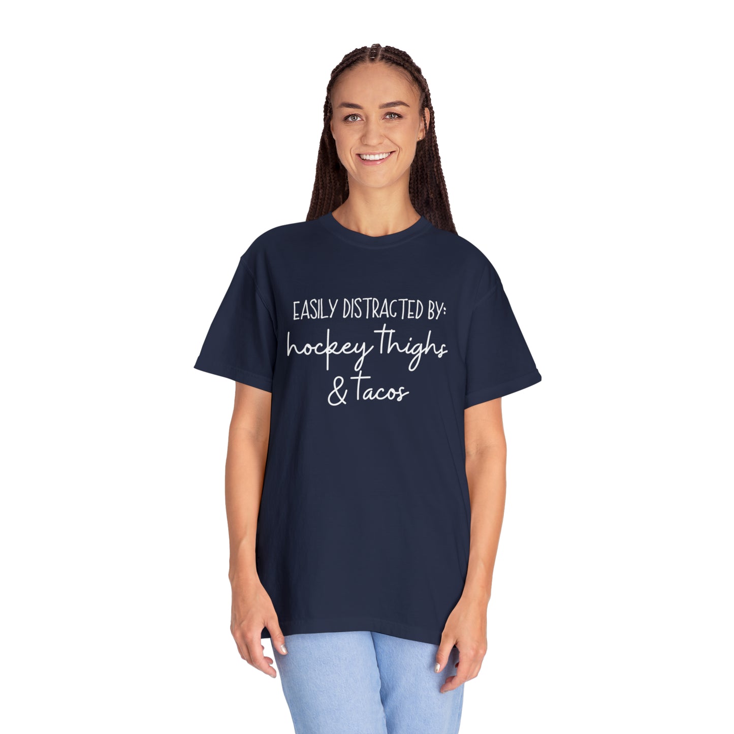 Easily Distracted by: Hockey Thighs and Tacos Unisex Comfort Colors T-shirt
