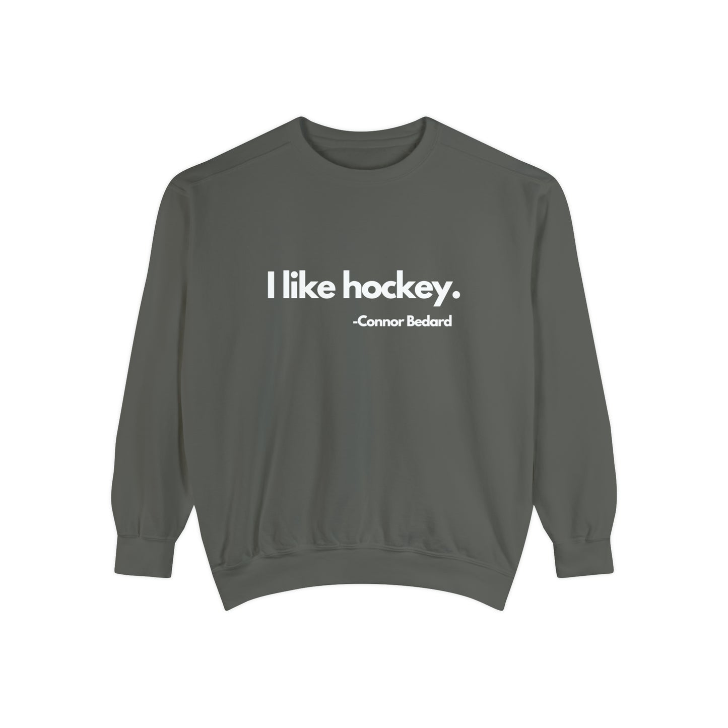 I Like Hockey. Unisex Comfort Colors Sweatshirt
