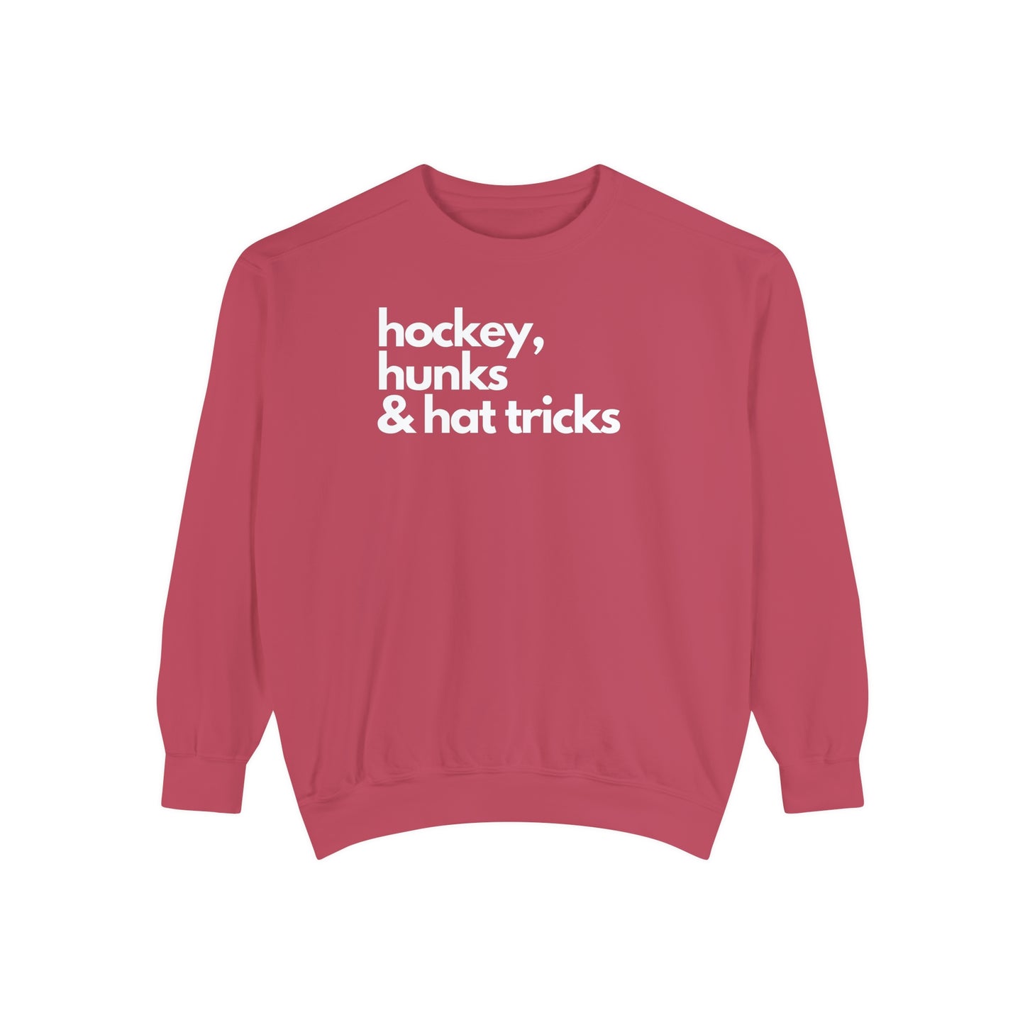 Hockey, Hunks & Hat Tricks Unisex Comfort Colors Crewneck Sweatshirt