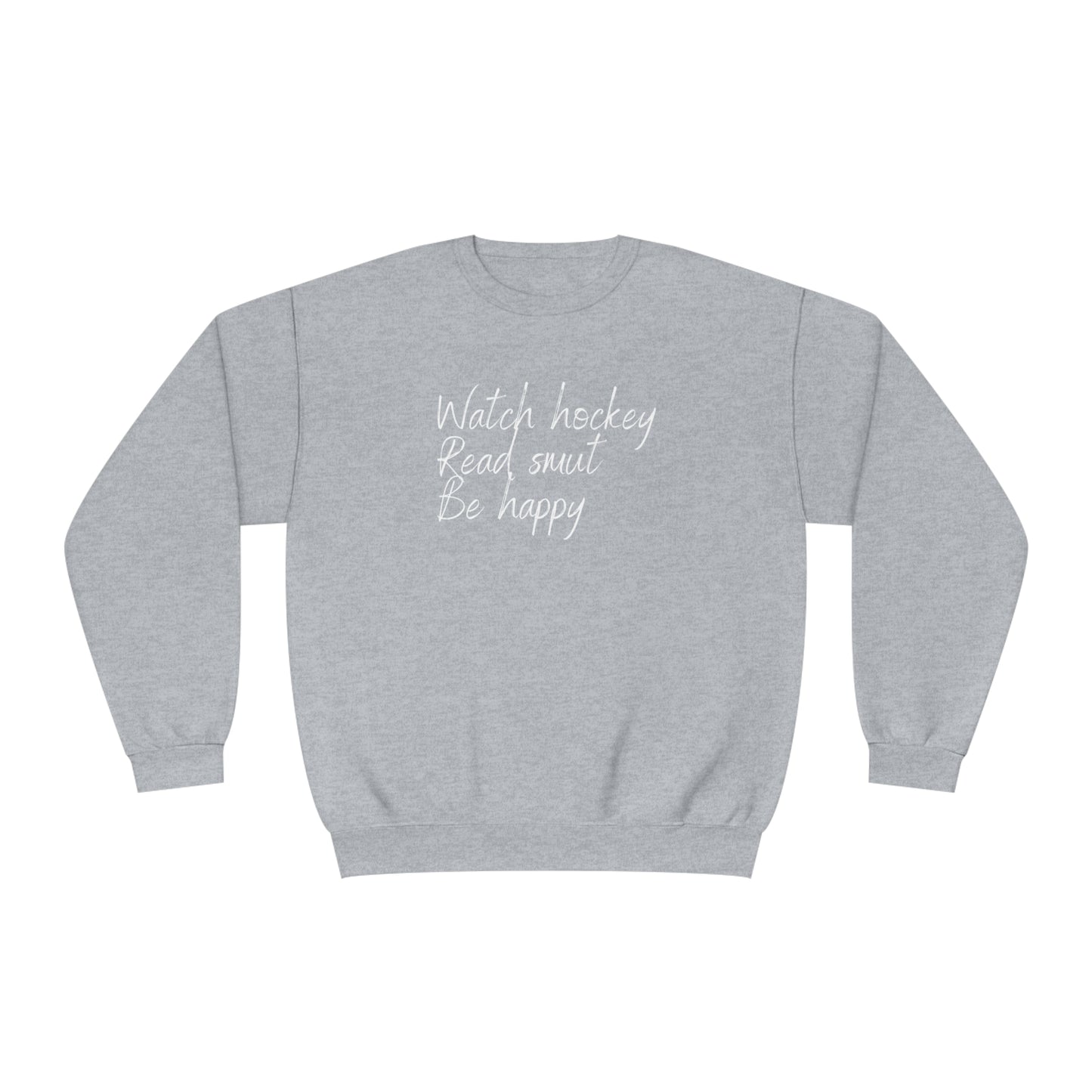 Watch Hockey. Read Smut. Be Happy Unisex Jerzees Crewneck Sweatshirt