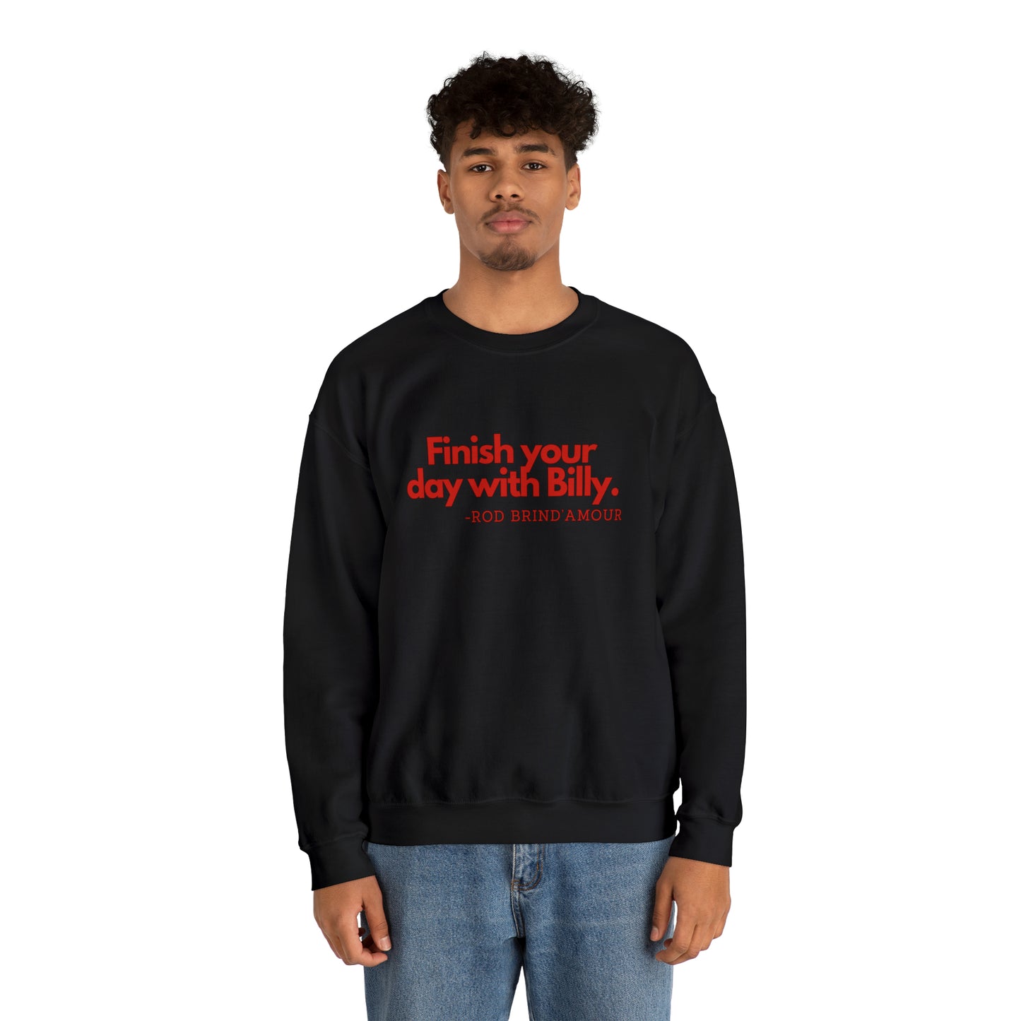 Finish Your Day with Billy Unisex Crewneck Sweatshirt