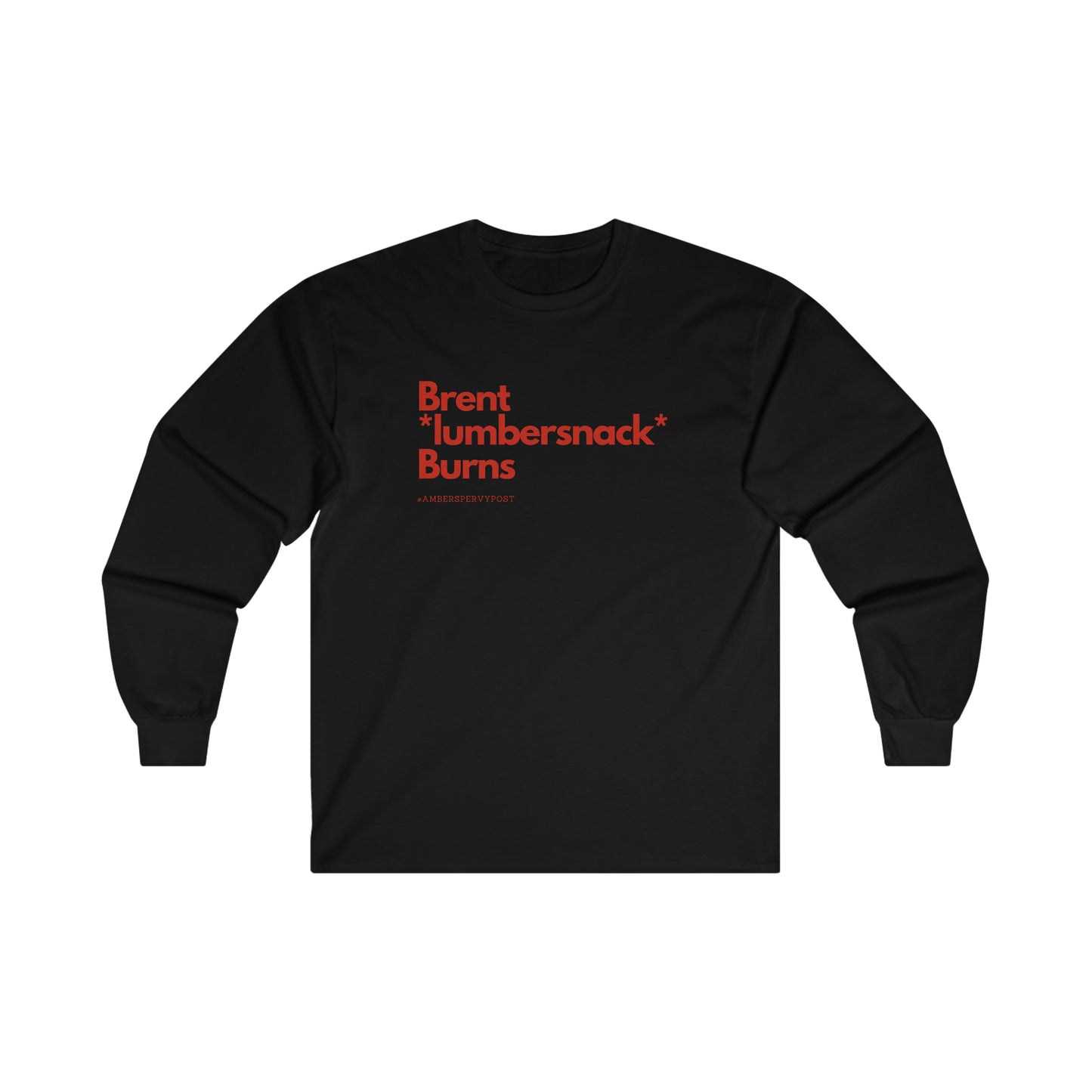 Brent *lumbersnack* Burns Gildan Ultra Cotton Long Sleeve Tee