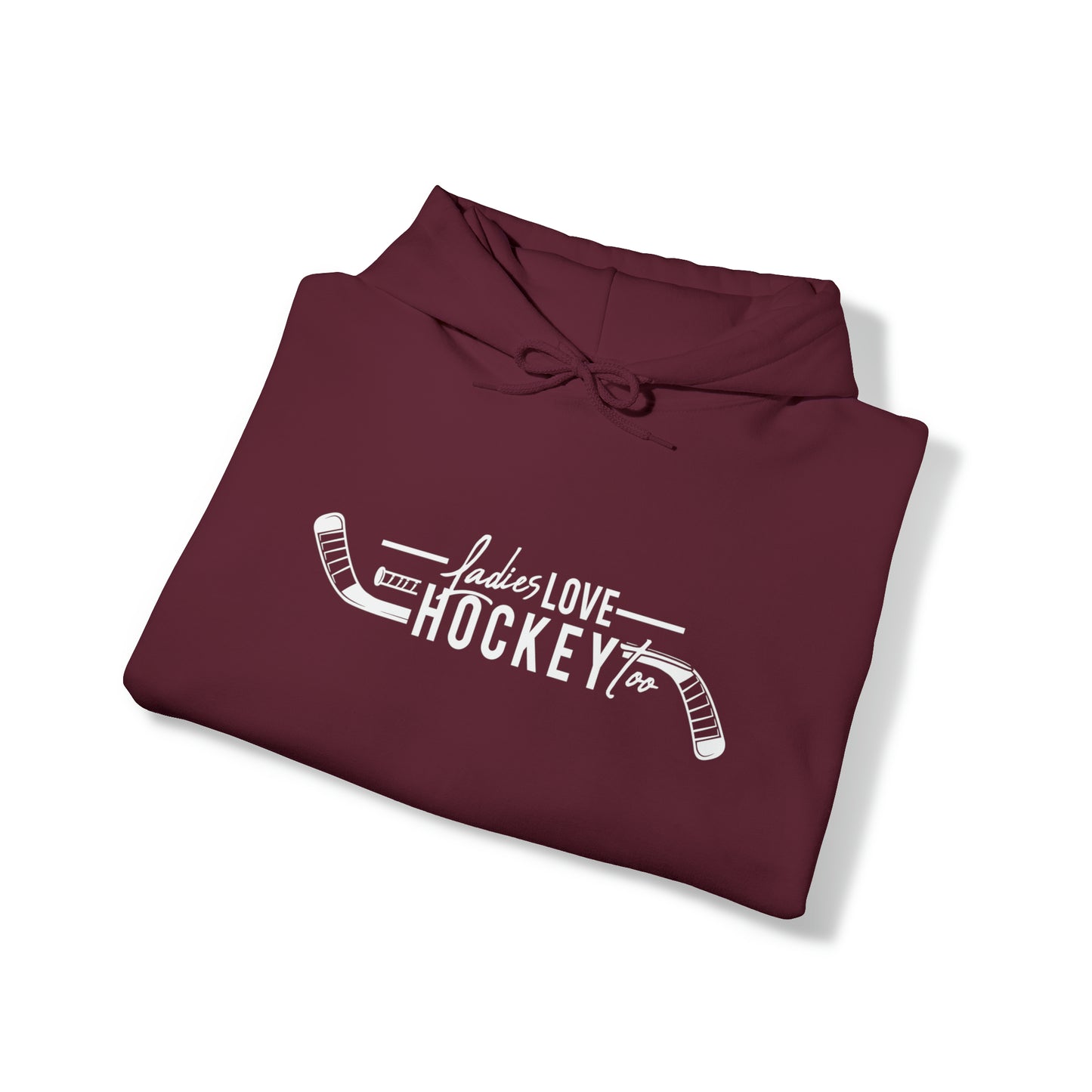 Ladies Love Hockey Too! Unisex Gildan Heavy Blend™ Hooded Sweatshirt