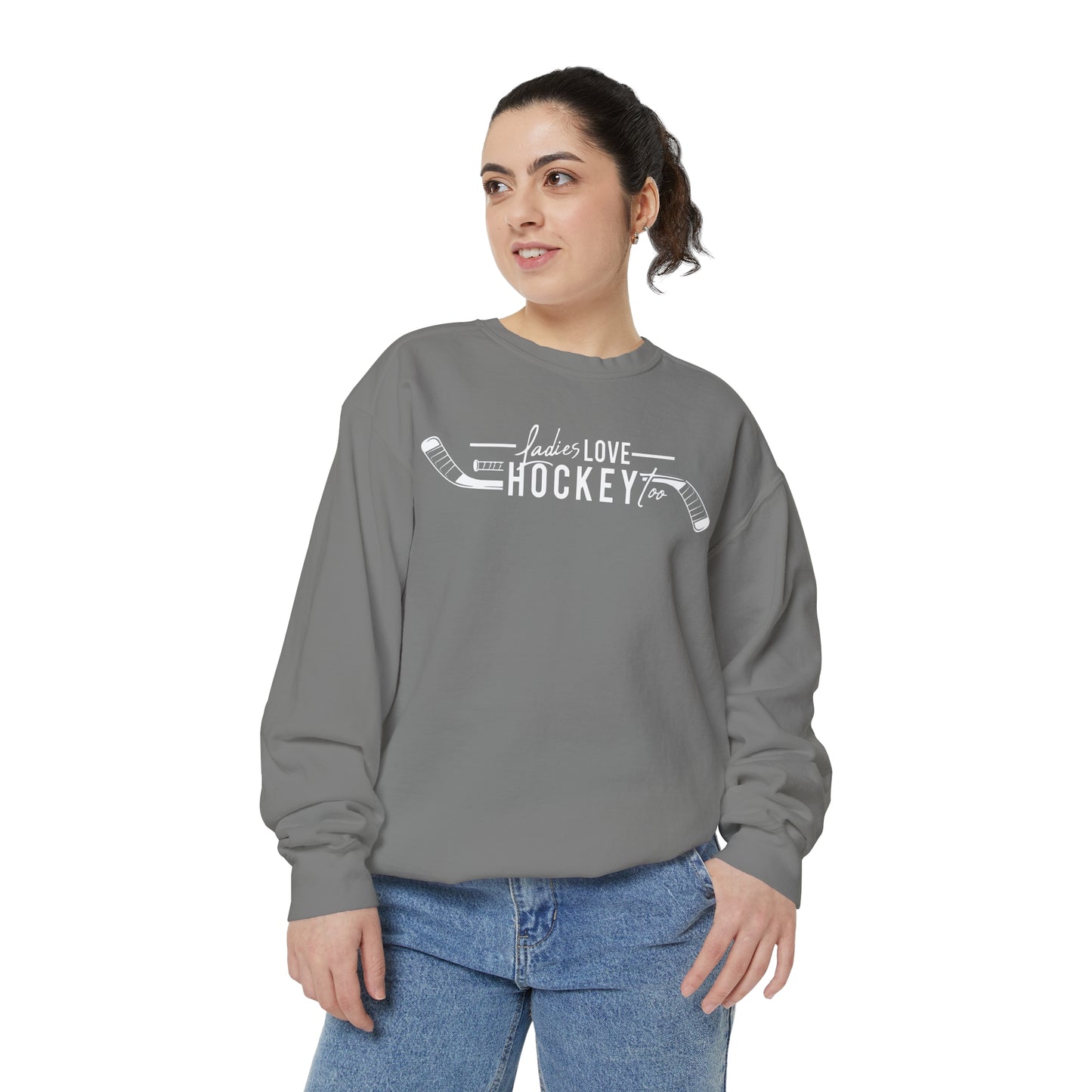 Ladies Love Hockey Too Unisex Comfort Colors Crewneck Sweatshirt