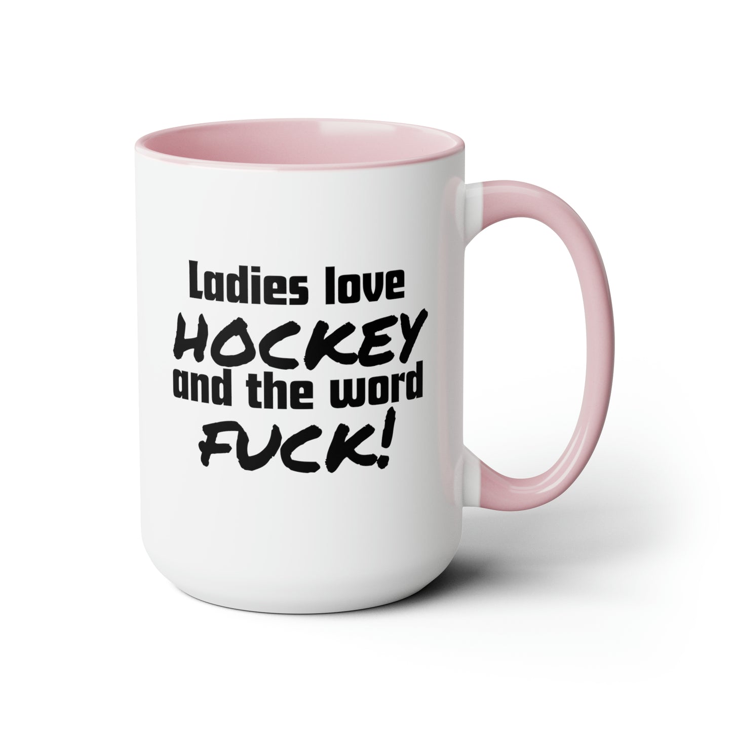 Ladies Love Hockey and the Word Fuck! Two-Tone Coffee Mug, 15oz
