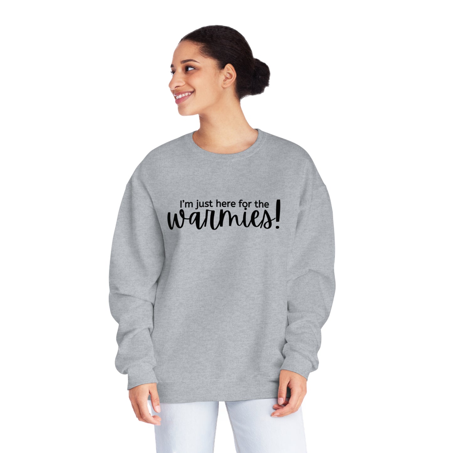 I'm just here for the warmies! Unisex Crewneck Sweatshirt
