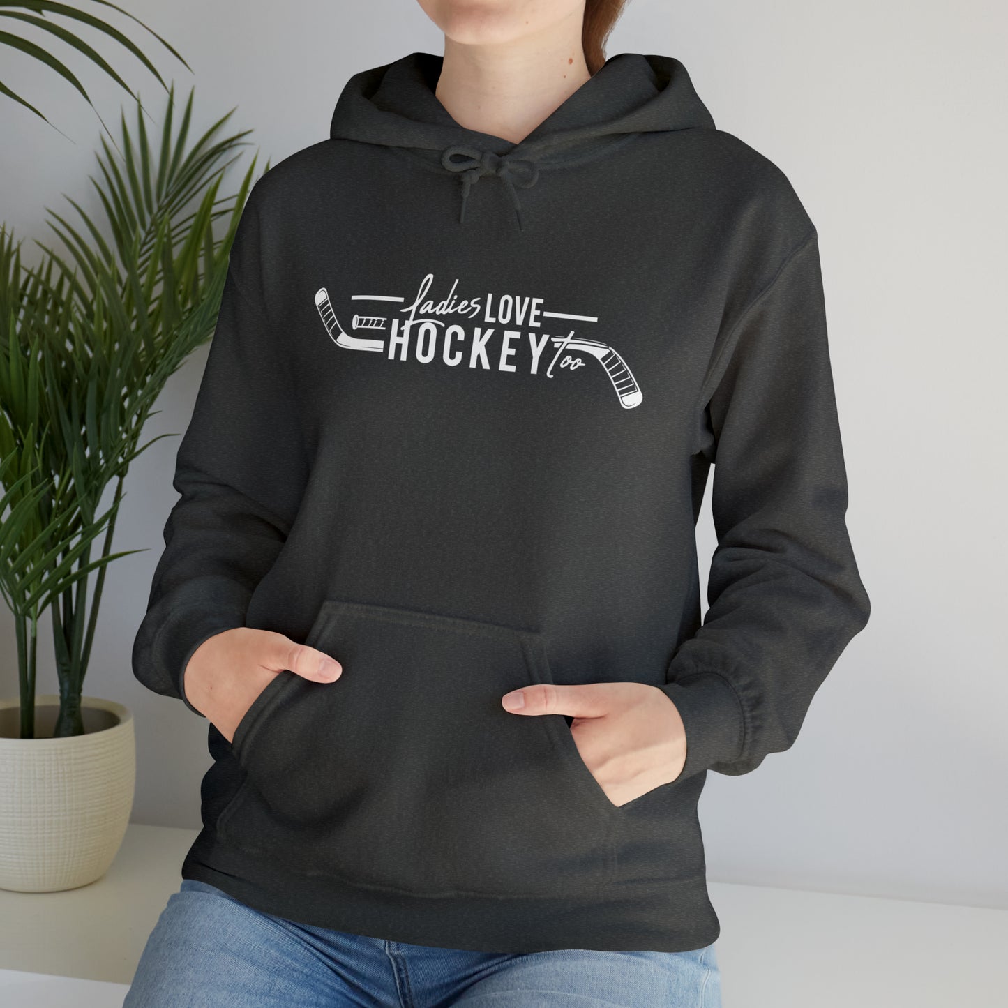 Ladies Love Hockey Too! Unisex Gildan Heavy Blend™ Hooded Sweatshirt