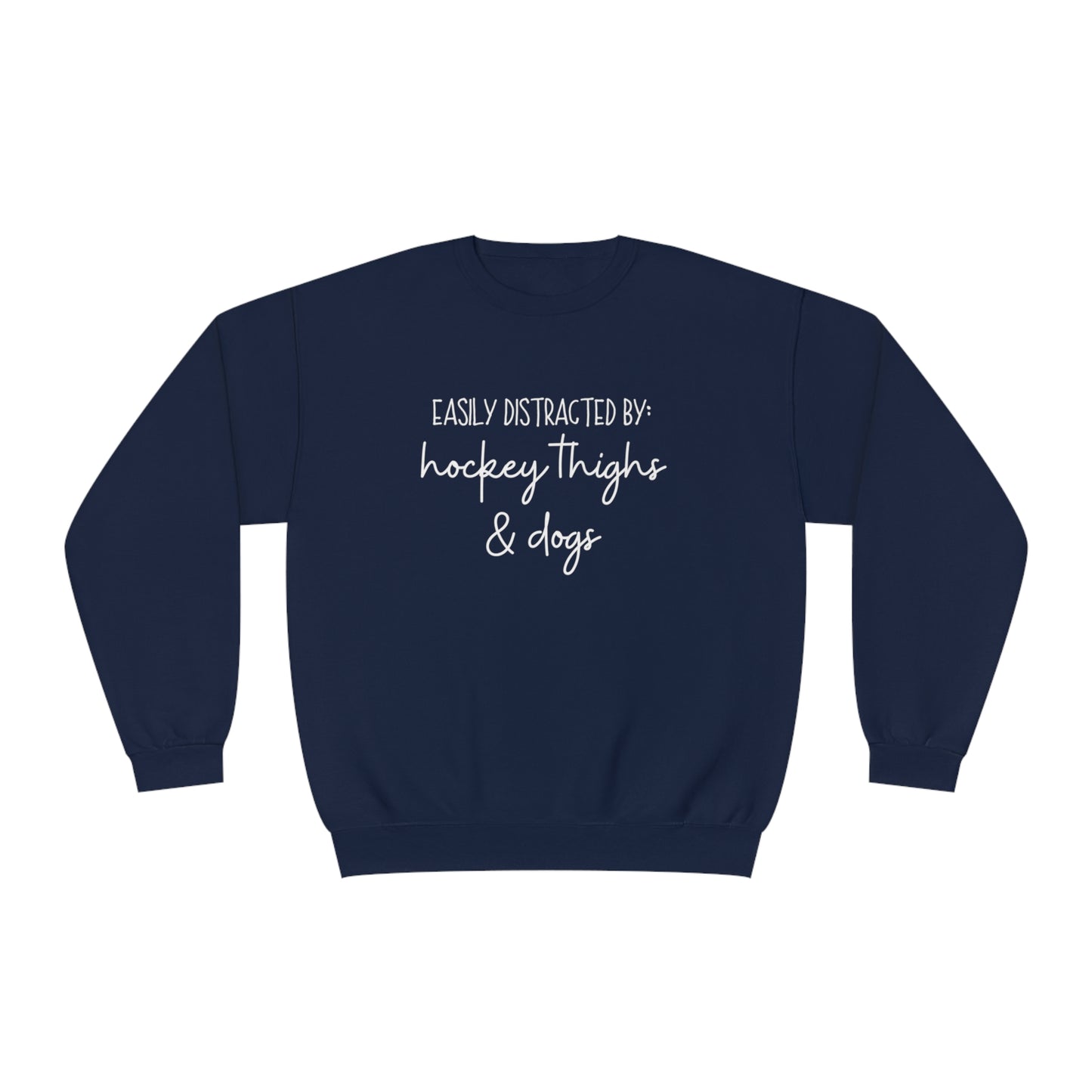 Easily Distracted by Hockey Thighs and Dogs Unisex Jerzees Crewneck Sweatshirt