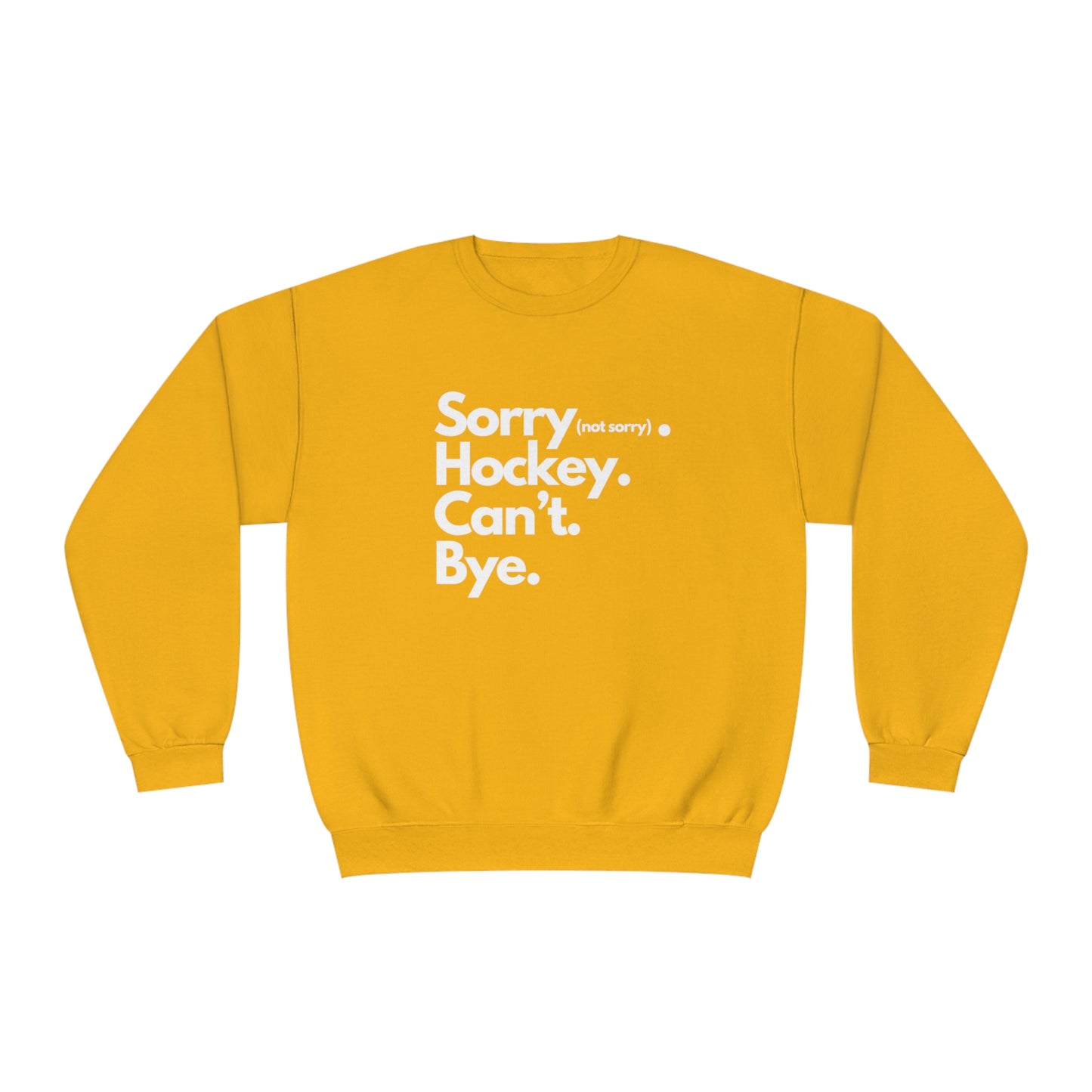 Sorry. Can't Unisex Jerzees Crewneck Sweatshirt