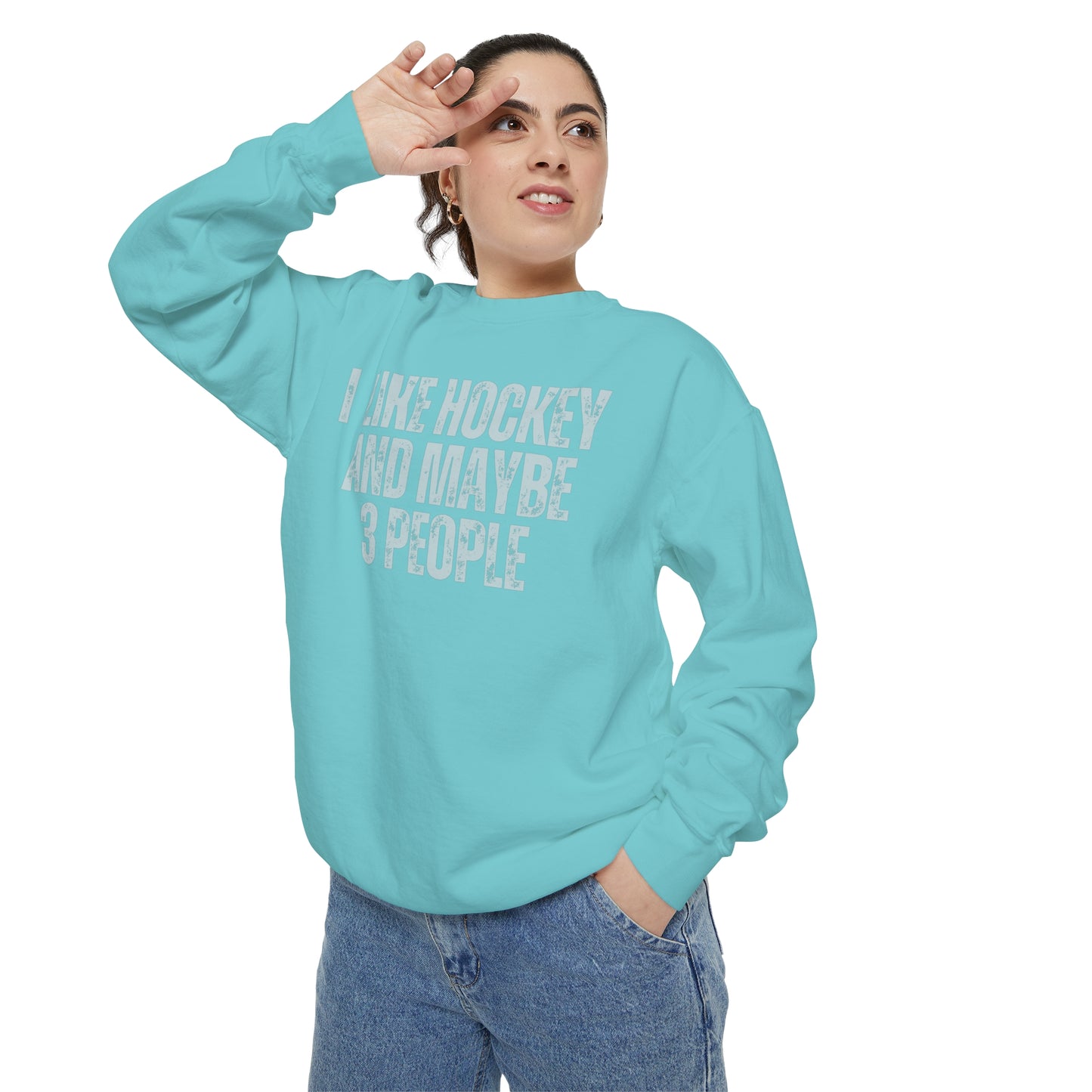 I Like Hockey and Maybe 3 People Comfort Colors Crewneck Sweatshirt