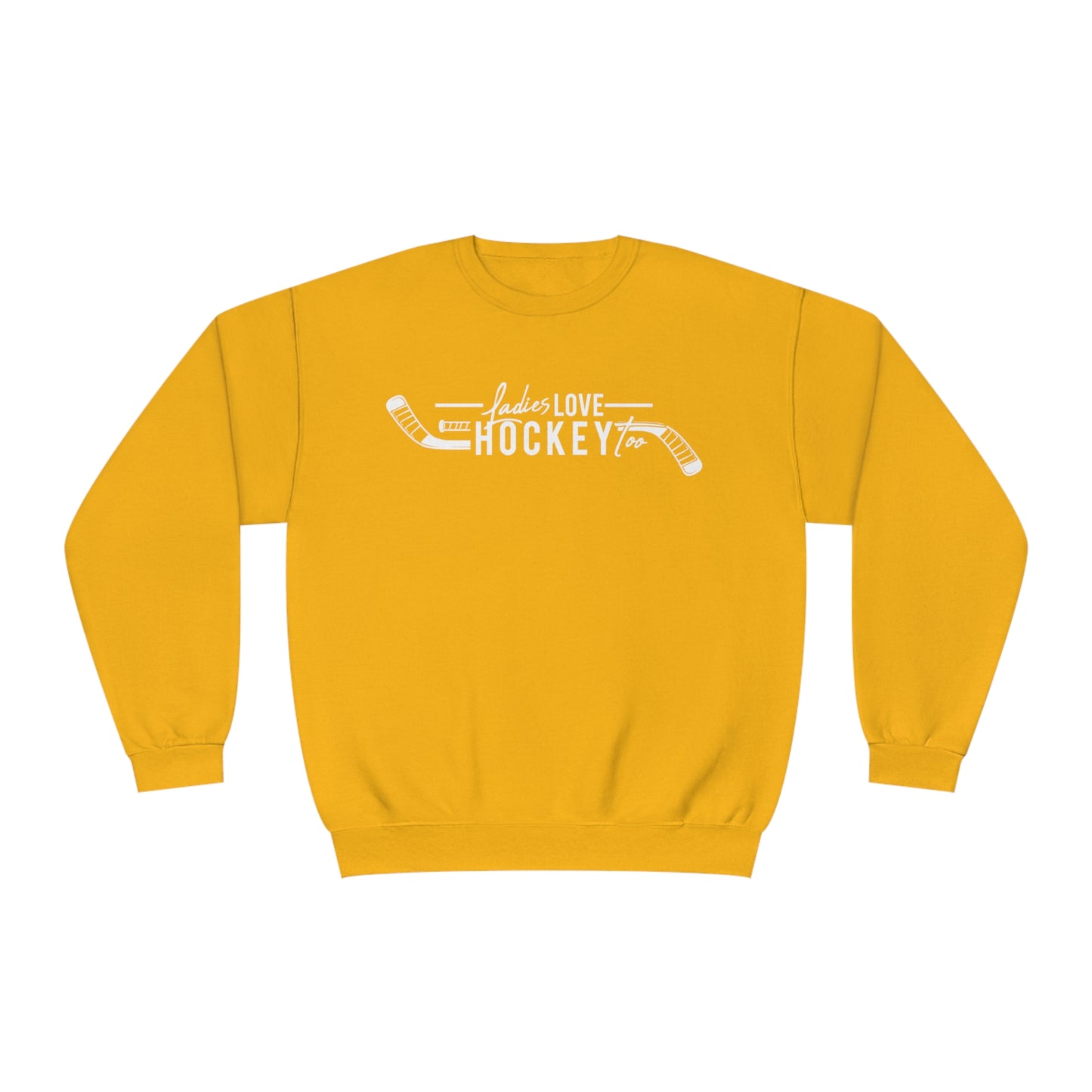 Ladies Love Hockey Too Unisex Jerzees Crewneck Sweatshirt