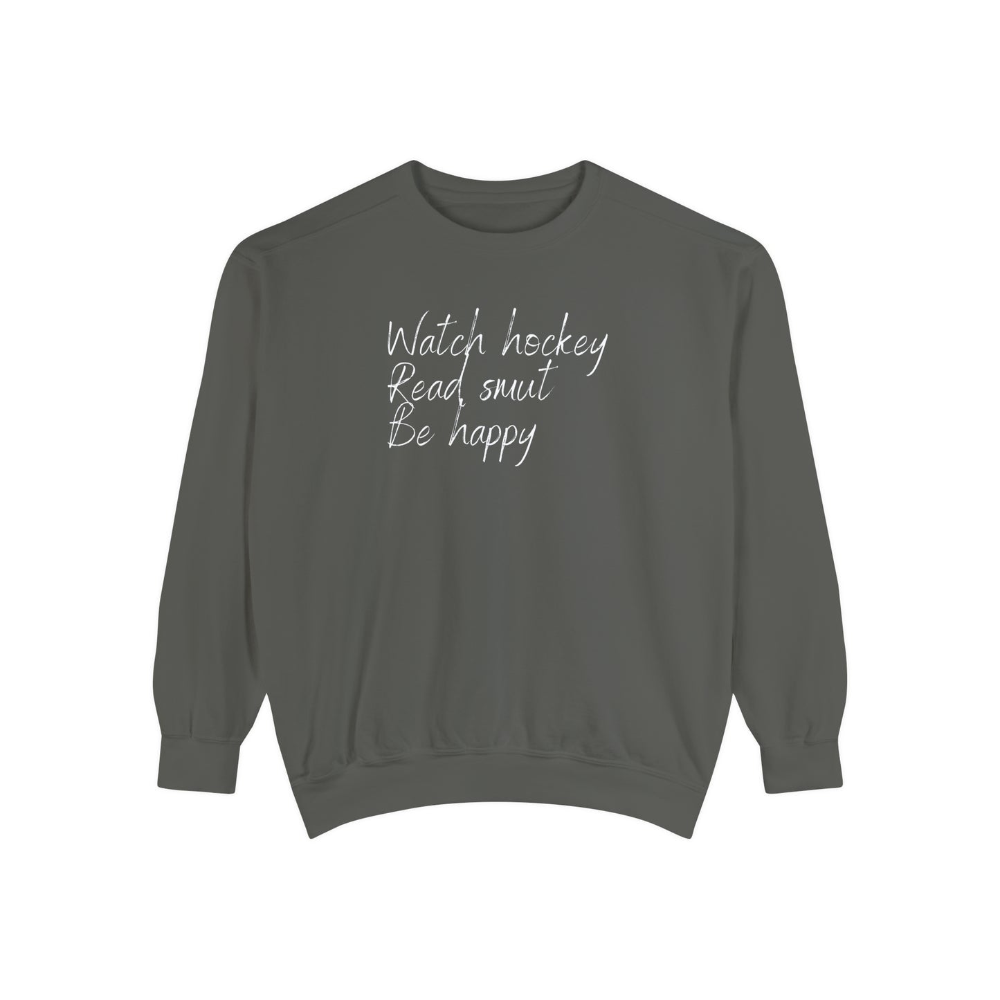Watch Hockey. Read Smut. Be Happy Unisex Comfort Colors Crewneck Sweatshirt