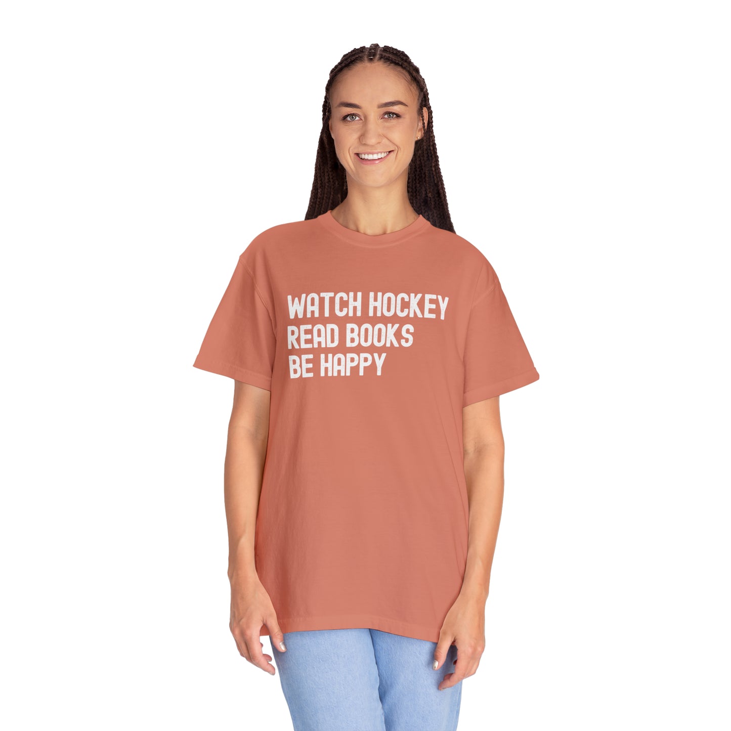 Watch Hockey. Read Books. Be Happy Unisex Comfort Colors T-shirt