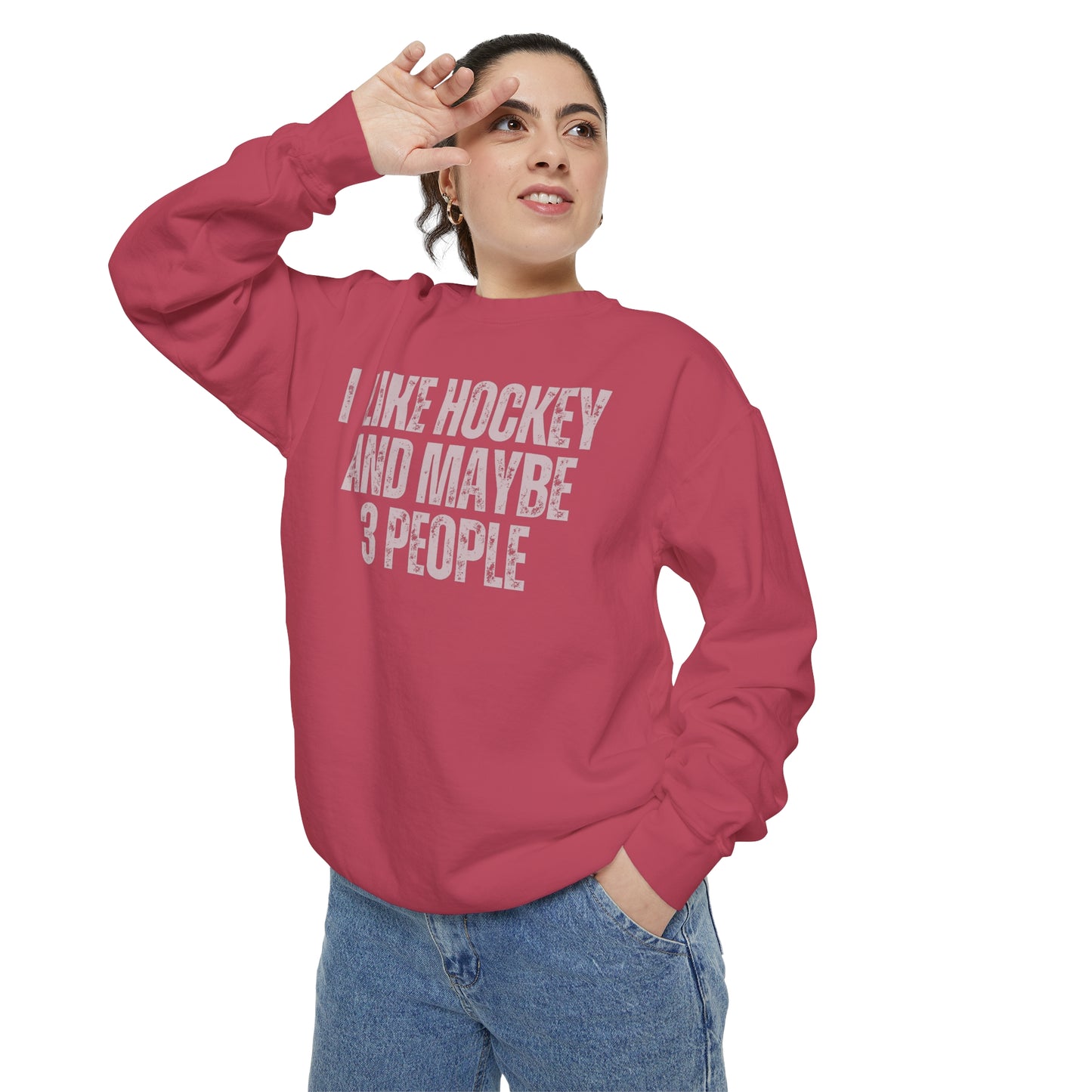 I Like Hockey and Maybe 3 People Comfort Colors Crewneck Sweatshirt