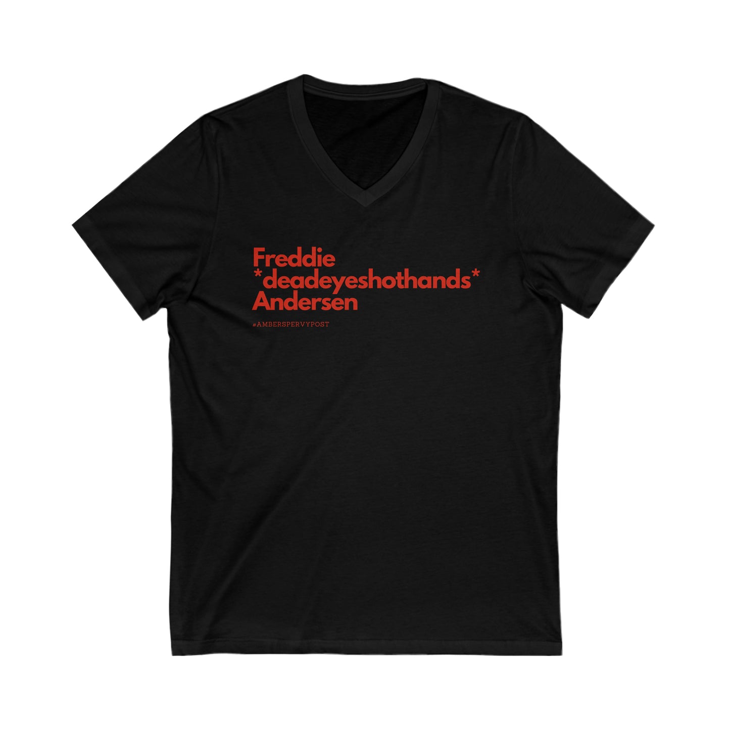 Freddie *deadeyeshothands* Andersen Unisex Jersey Short Sleeve V-Neck Tee