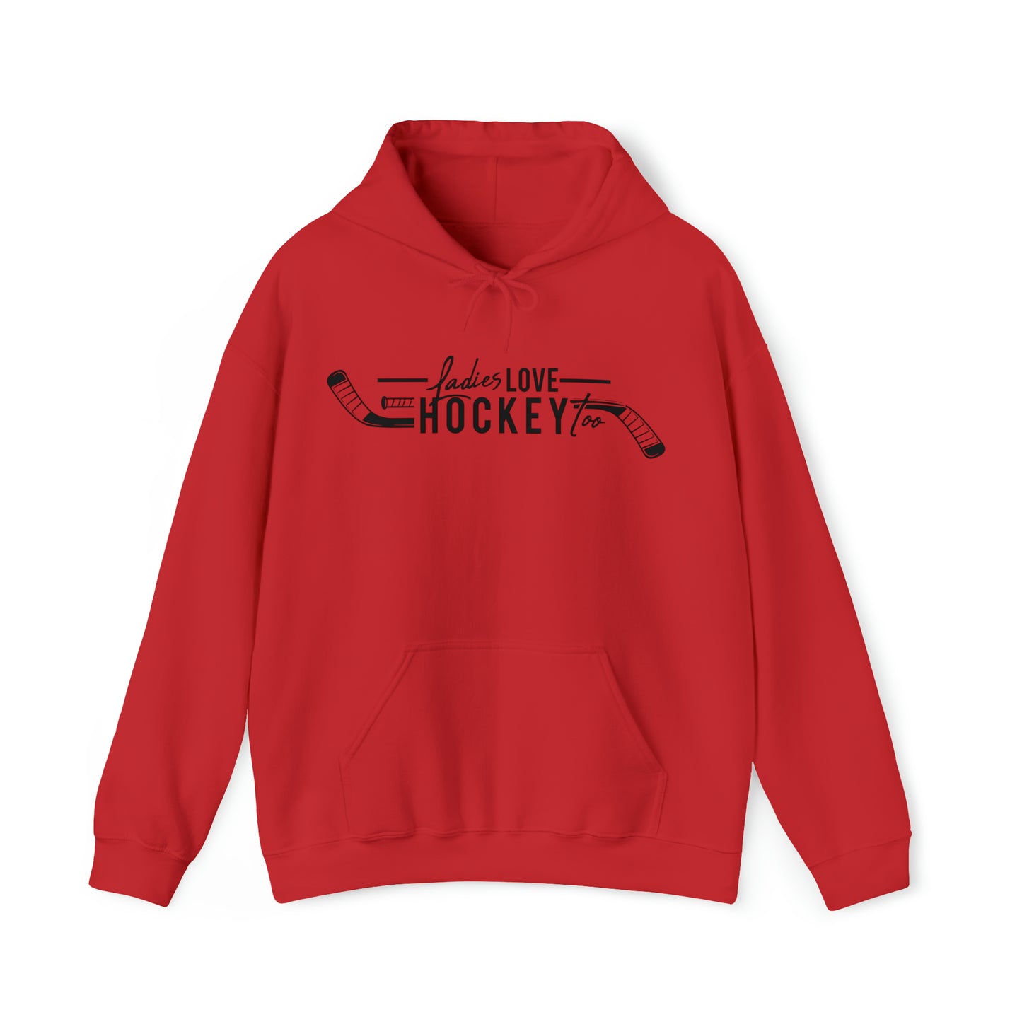 Ladies Love Hockey Too! Unisex Gildan Heavy Blend™ Hooded Sweatshirt
