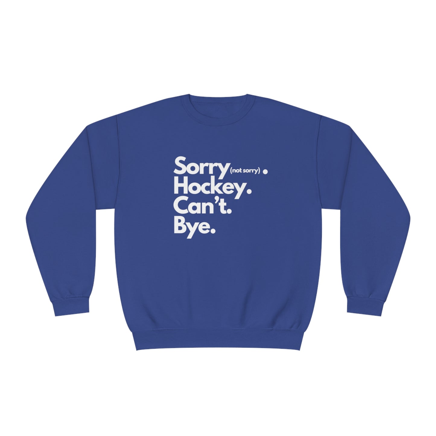 Sorry. Can't Unisex Jerzees Crewneck Sweatshirt