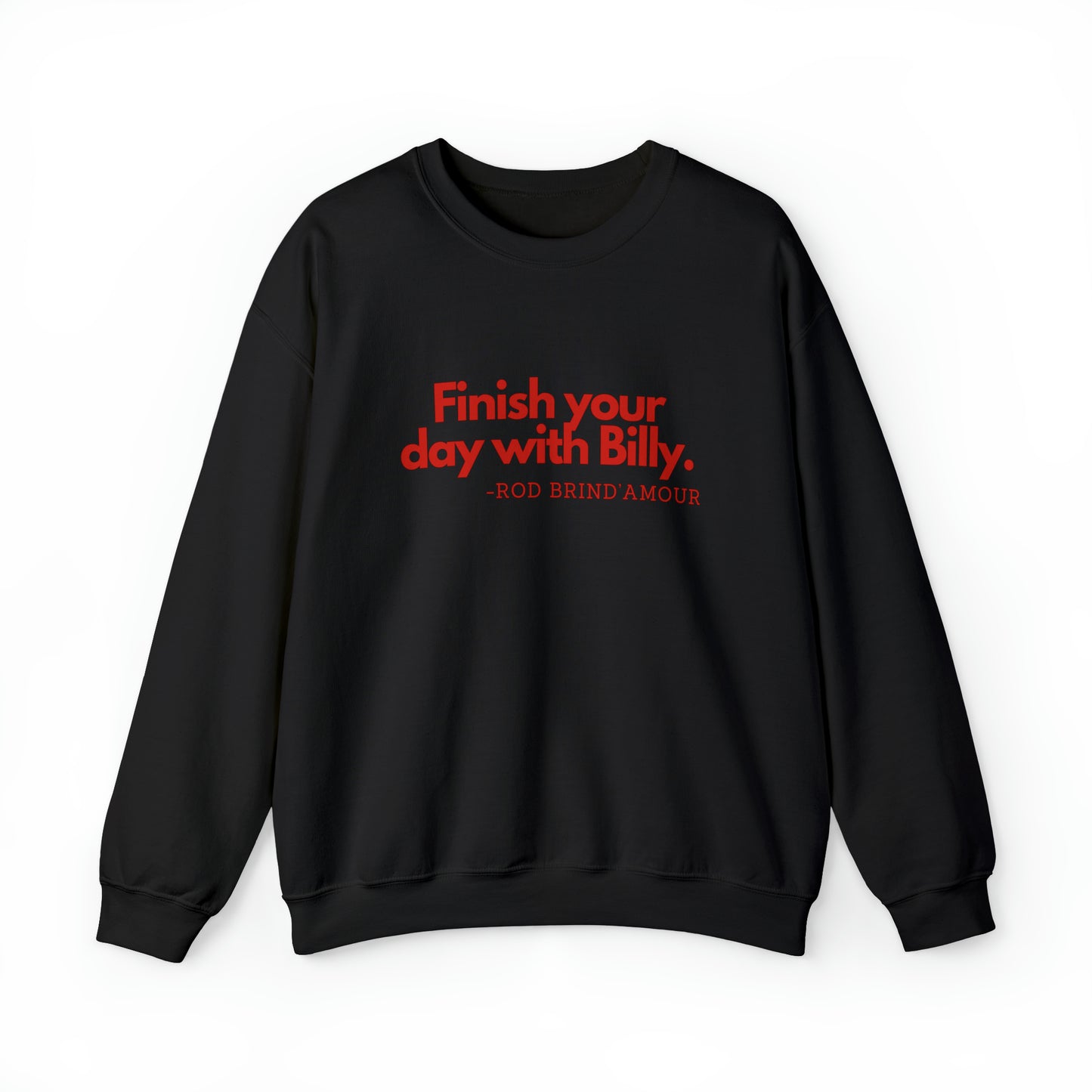Finish Your Day with Billy Unisex Crewneck Sweatshirt