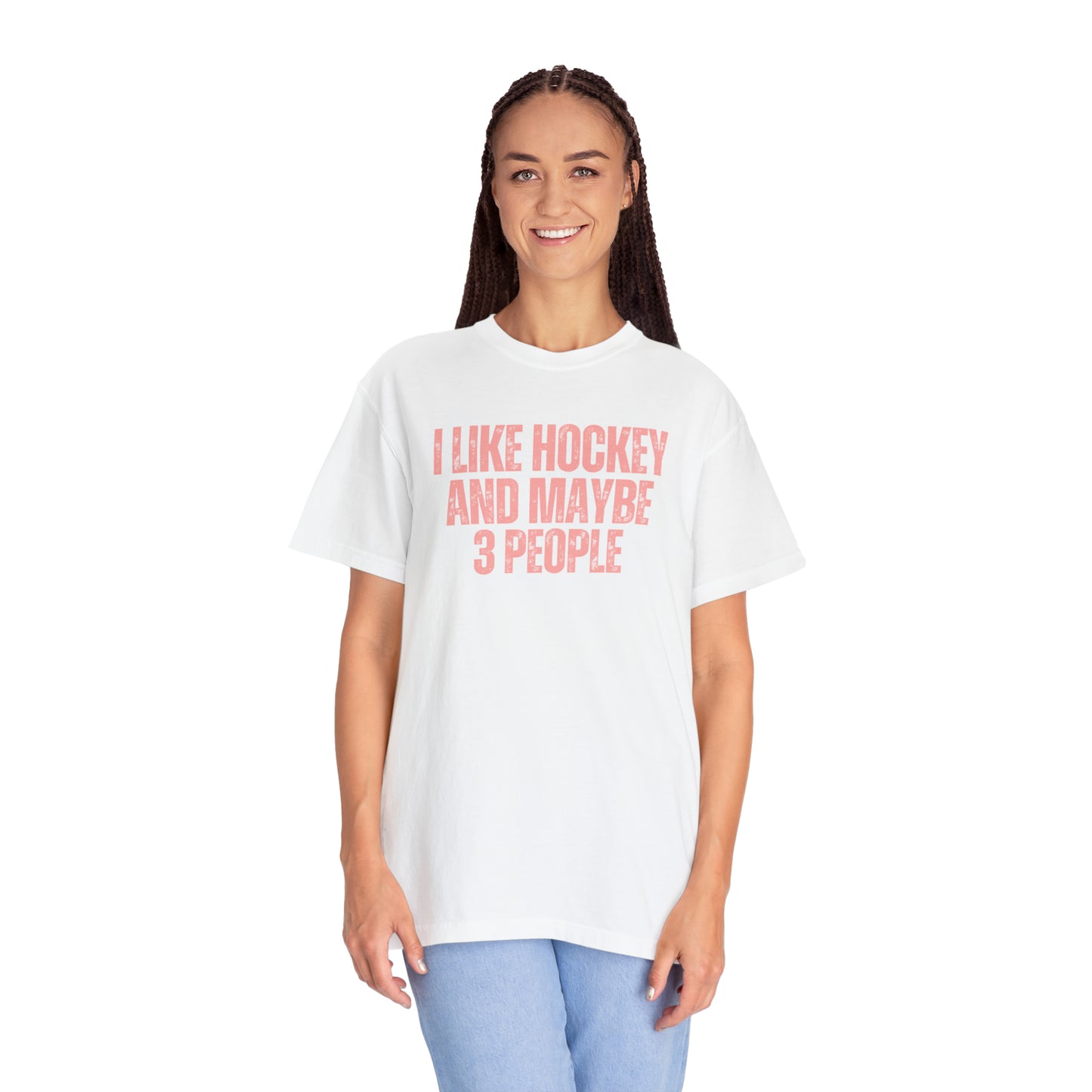 I Like Hockey and Maybe 3 People Unisex Comfort Colors T-shirt
