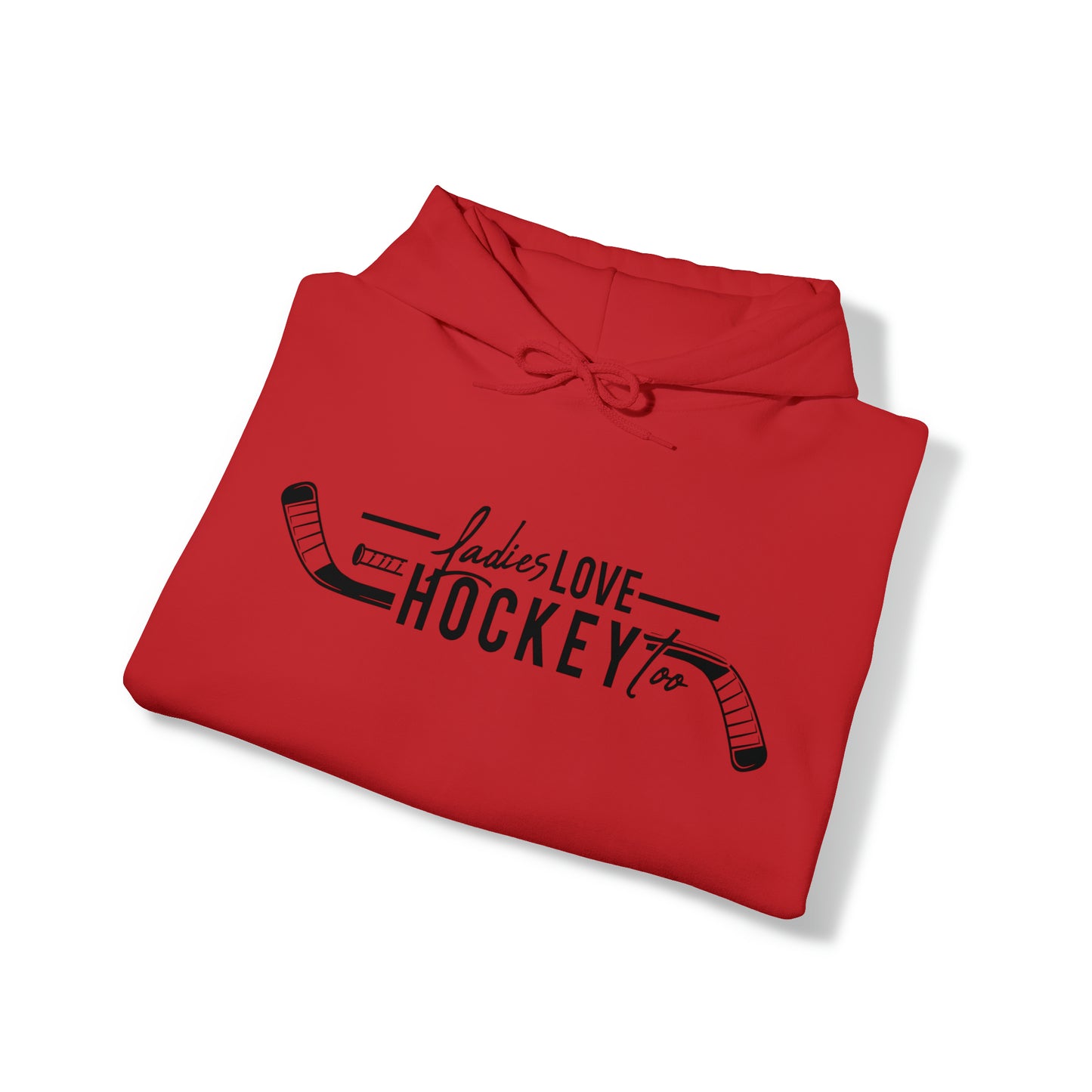 Ladies Love Hockey Too! Unisex Gildan Heavy Blend™ Hooded Sweatshirt