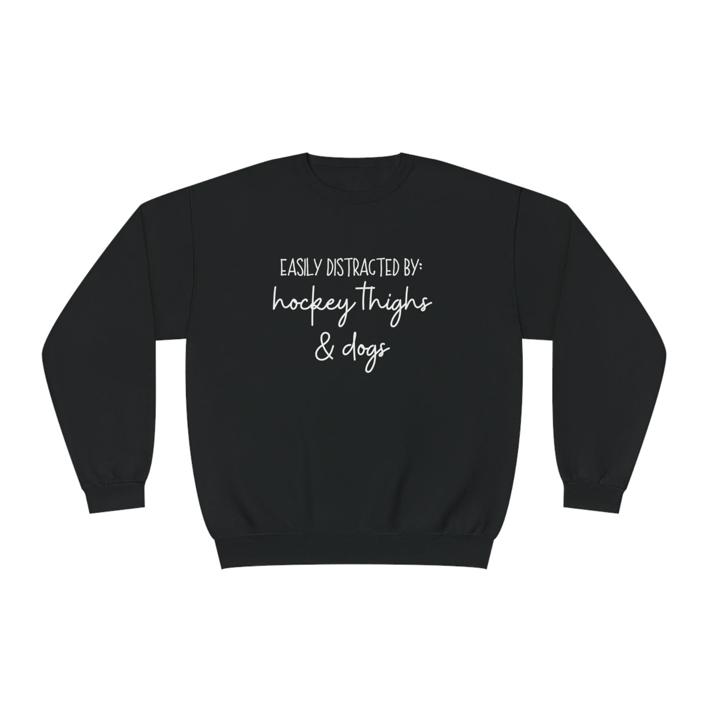 Easily Distracted by Hockey Thighs and Dogs Unisex Jerzees Crewneck Sweatshirt