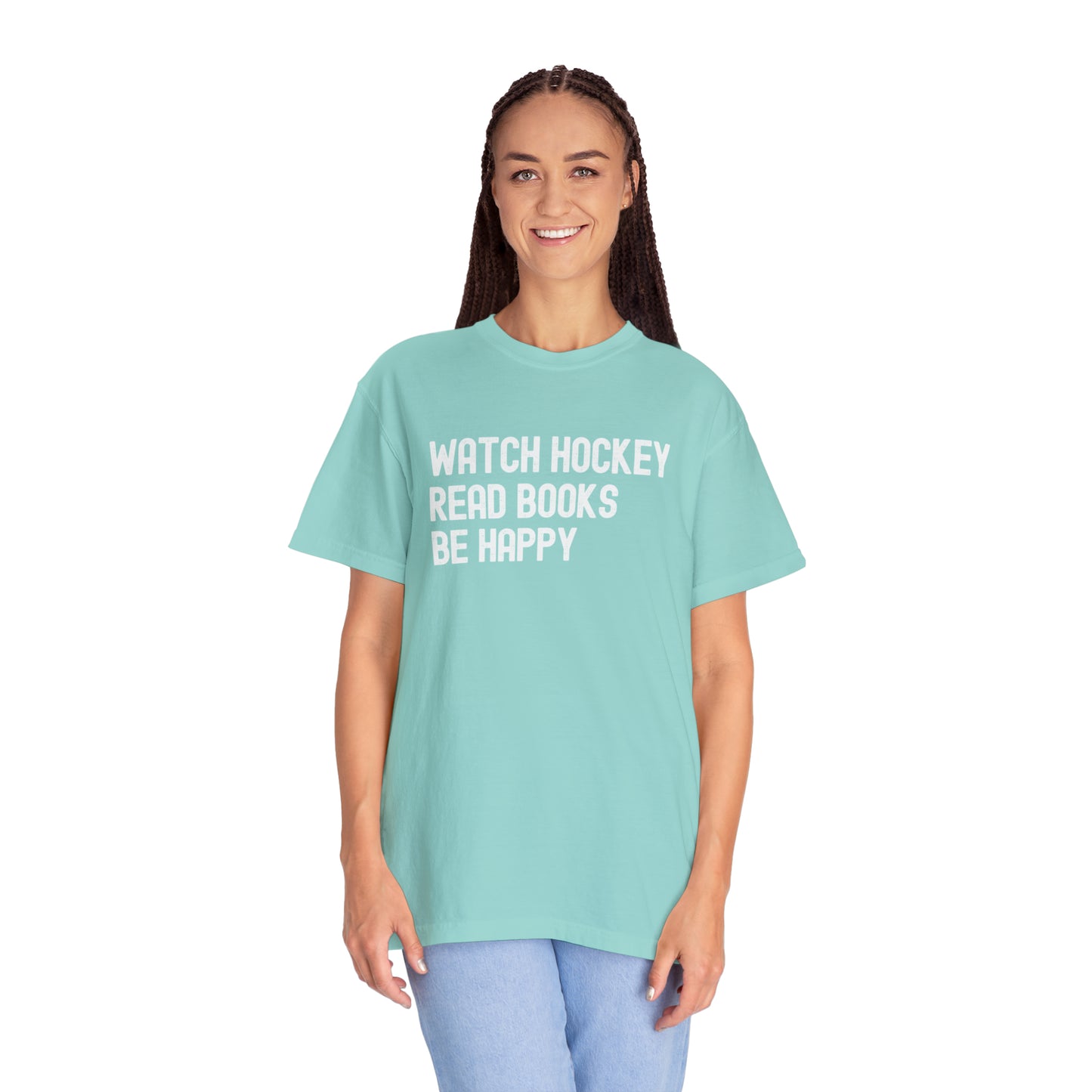 Watch Hockey. Read Books. Be Happy Unisex Comfort Colors T-shirt