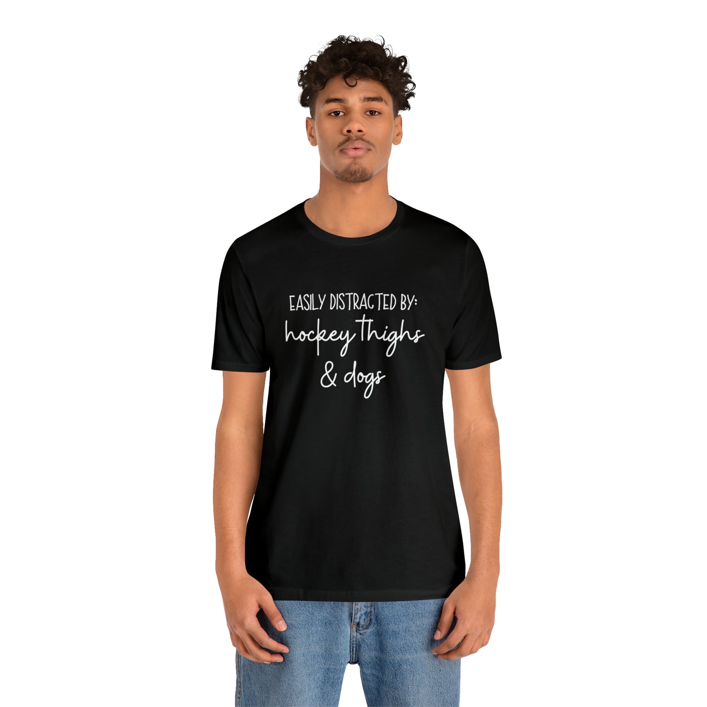 Easily Distracted by Hockey Thighs and Dogs Unisex Bella + Canvas Tee
