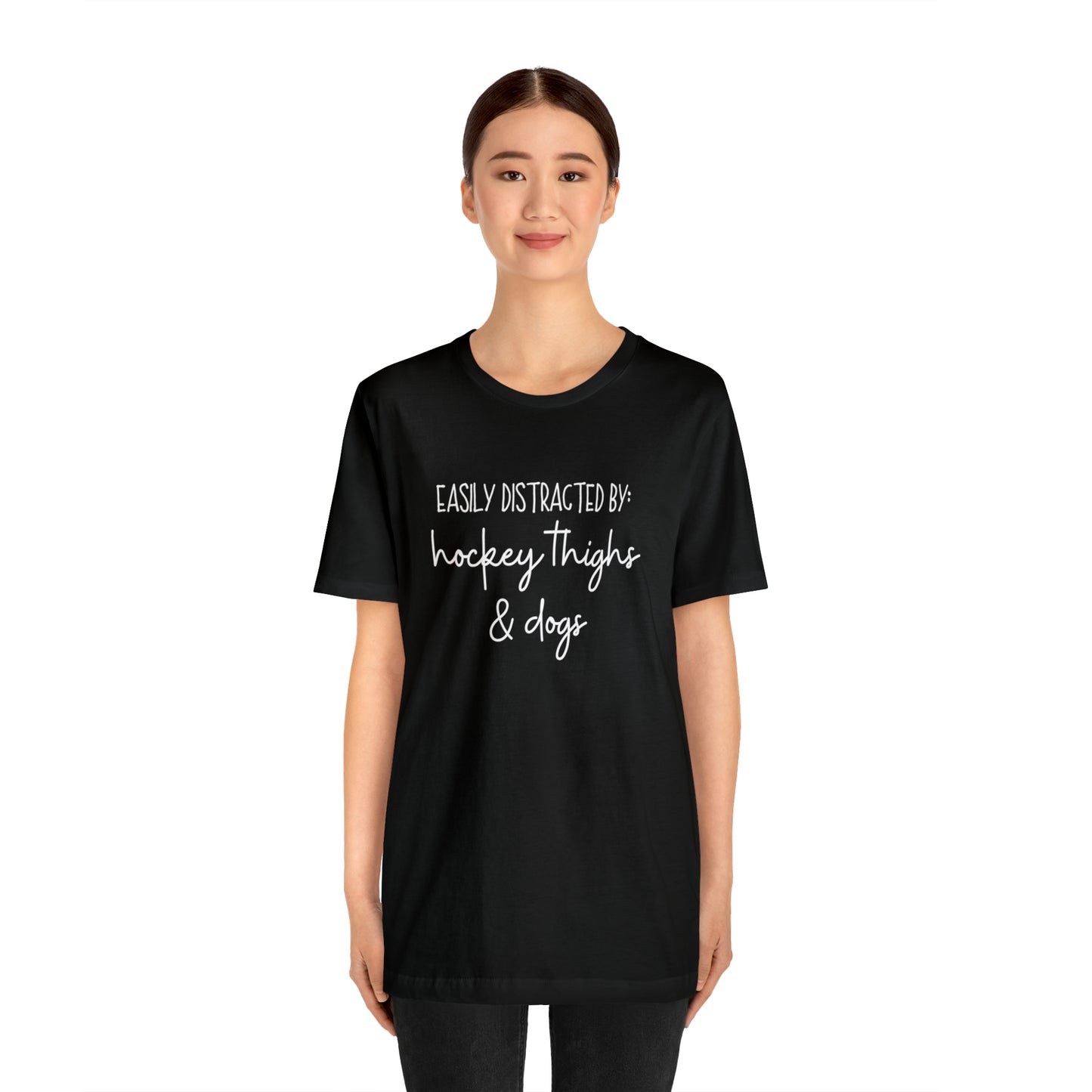 Easily Distracted by Hockey Thighs and Dogs Unisex Bella + Canvas Tee
