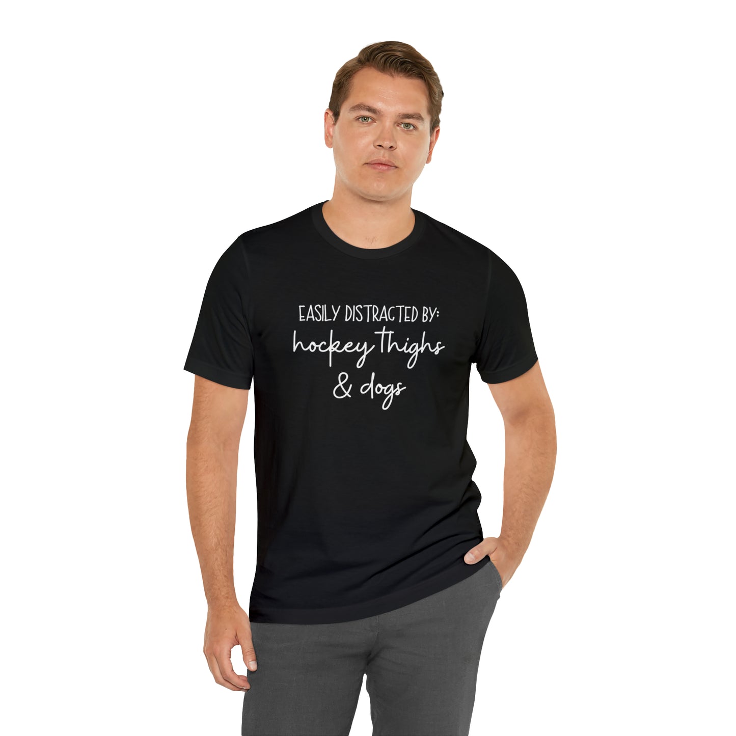 Easily Distracted by Hockey Thighs and Dogs Unisex Bella + Canvas Tee