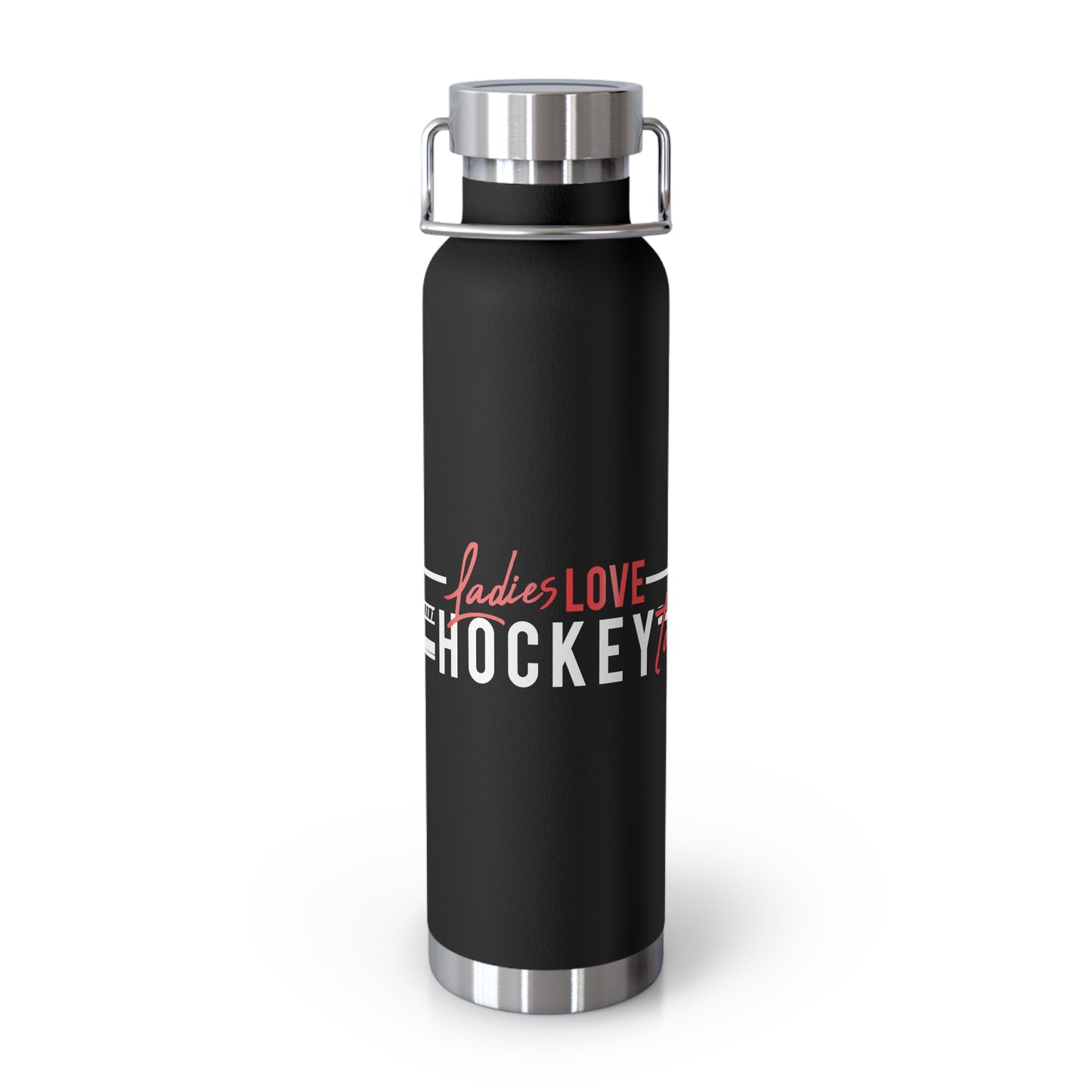 Ladies Love Hockey Too Insulated Bottle, 22oz