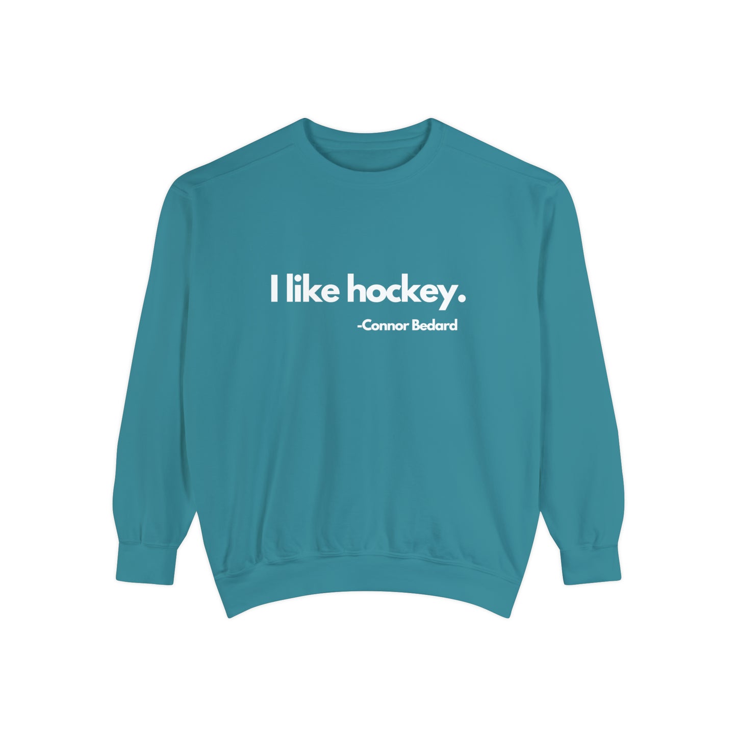 I Like Hockey. Unisex Comfort Colors Sweatshirt