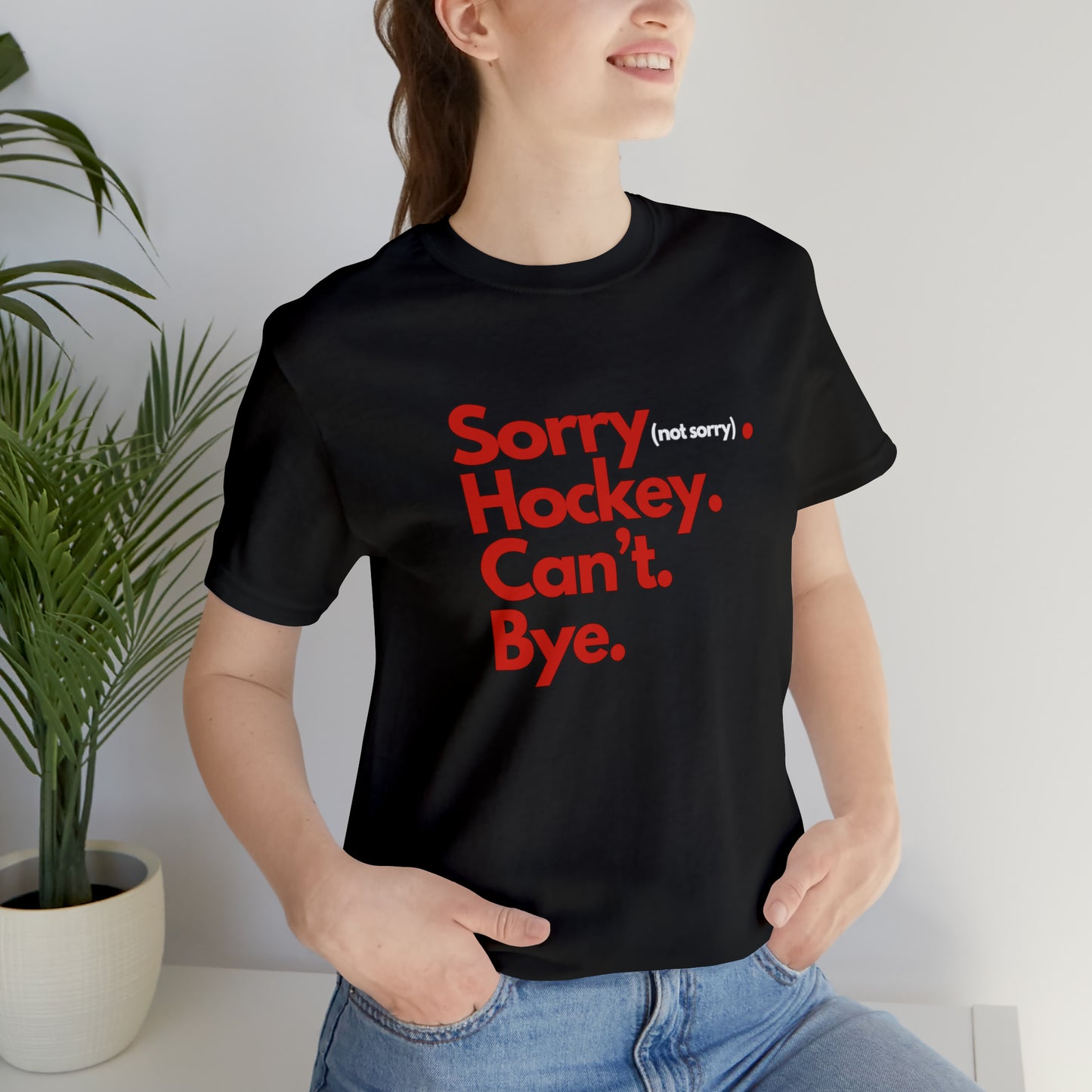 Sorry. Can't Unisex Bella + Canvas Short Sleeve Tee