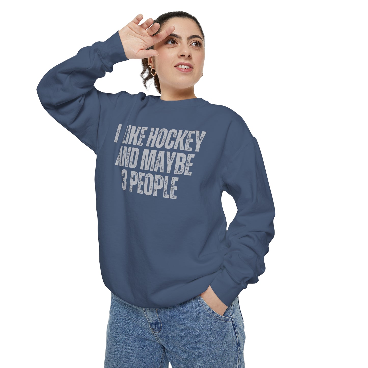 I Like Hockey and Maybe 3 People Comfort Colors Crewneck Sweatshirt