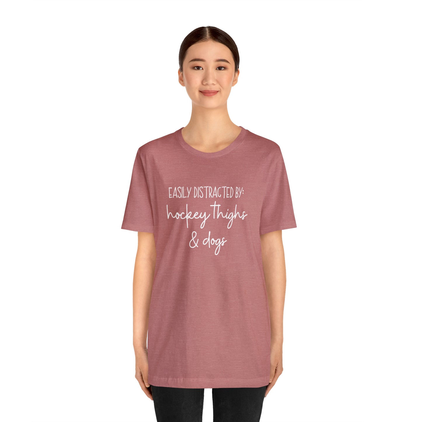Easily Distracted by Hockey Thighs and Dogs Unisex Bella + Canvas Tee